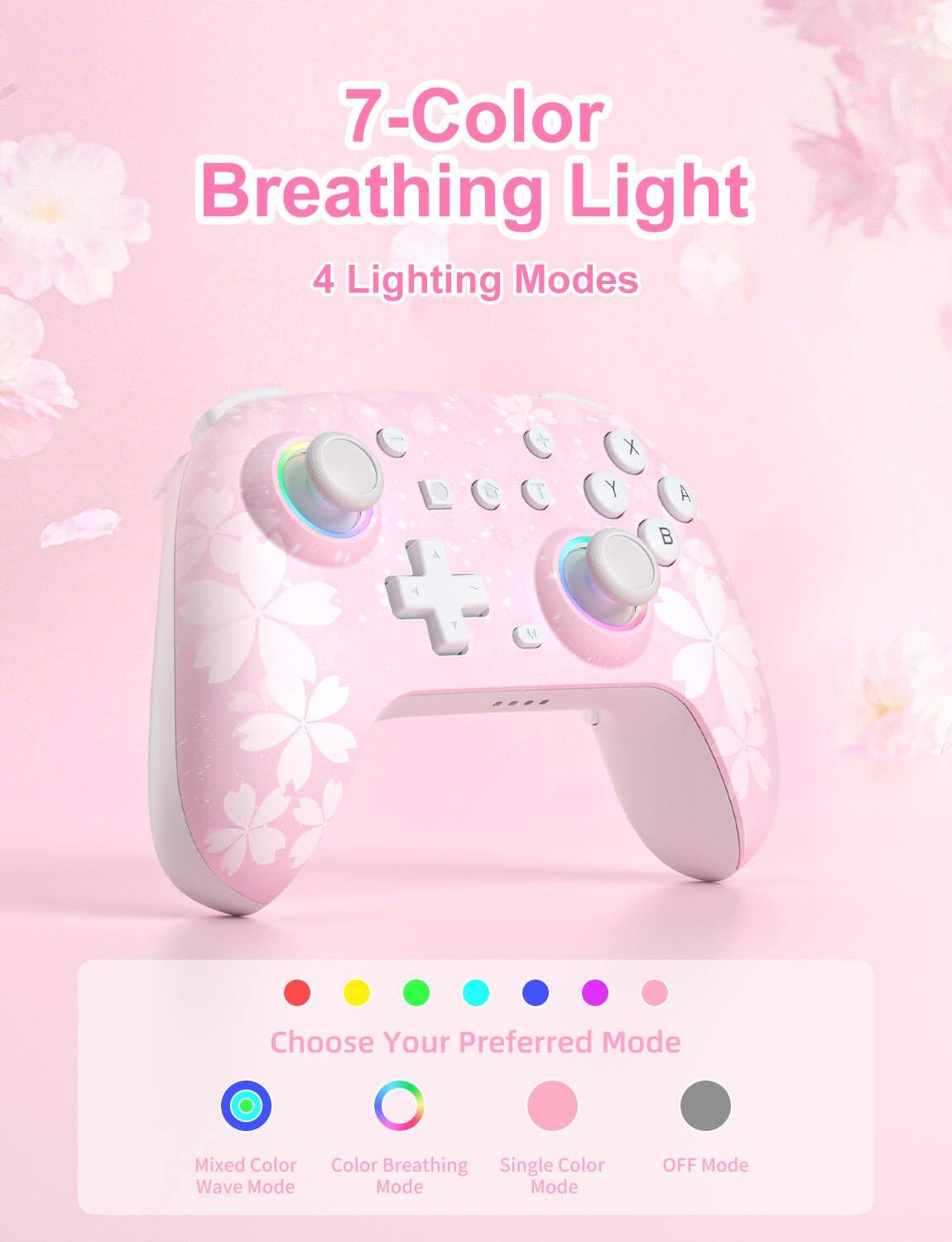 7-Color Breathing Light  
4 Lighting Modes  

Choose Your Preferred Mode  
Mixed Color Wave Mode  
Color Breathing Mode  
Single Color Mode  
OFF Mode