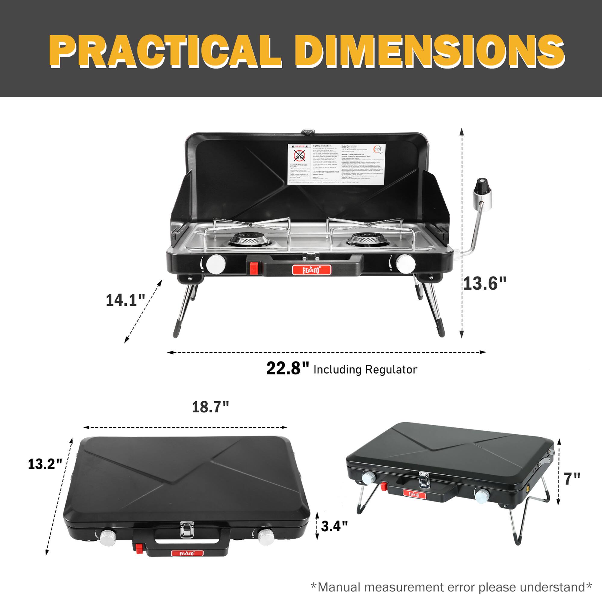PRACTICAL DIMENSIONS

- Width: 22.8" (including Regulator)
- Height: 13.6"
- Depth: 18.7"
- Width of lid: 14.1"
- Height of lid: 13.2"
- Height of closed grill: 7"
- Depth of closed grill: 3.4"

*Manual measurement error please understand*