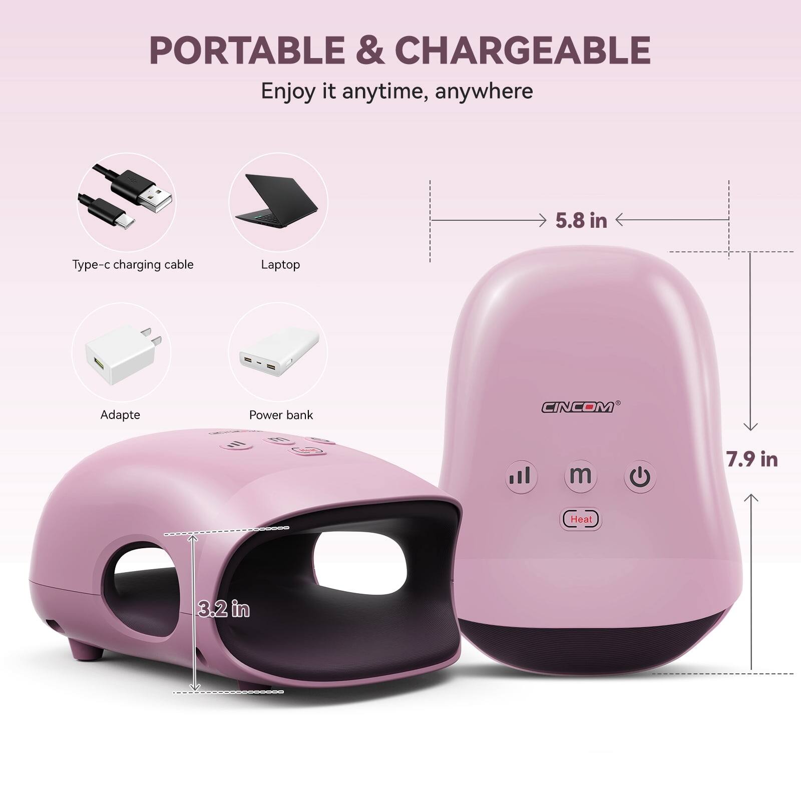 PORTABLE & CHARGEABLE  
Enjoy it anytime, anywhere  

5.8 in  
Type-c charging cable  
Laptop  
Adapte  
Power bank  
CINCOM  
7.9 in  
Heat  
3.2 in