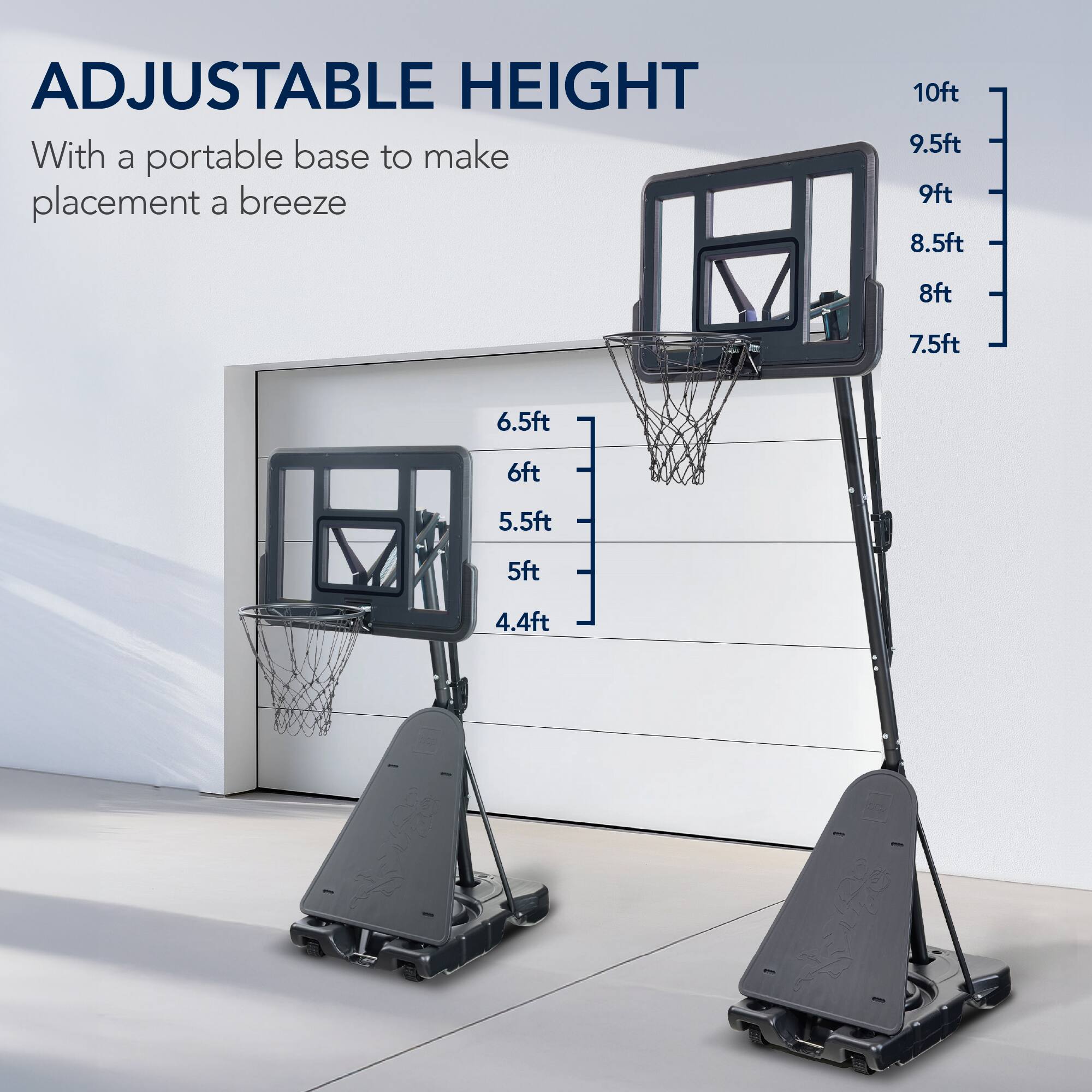 ADJUSTABLE HEIGHT  
With a portable base to make placement a breeze  

10ft  
9.5ft  
9ft  
8.5ft  
8ft  
7.5ft  
6.5ft  
6ft  
5.5ft  
5ft  
4.4ft