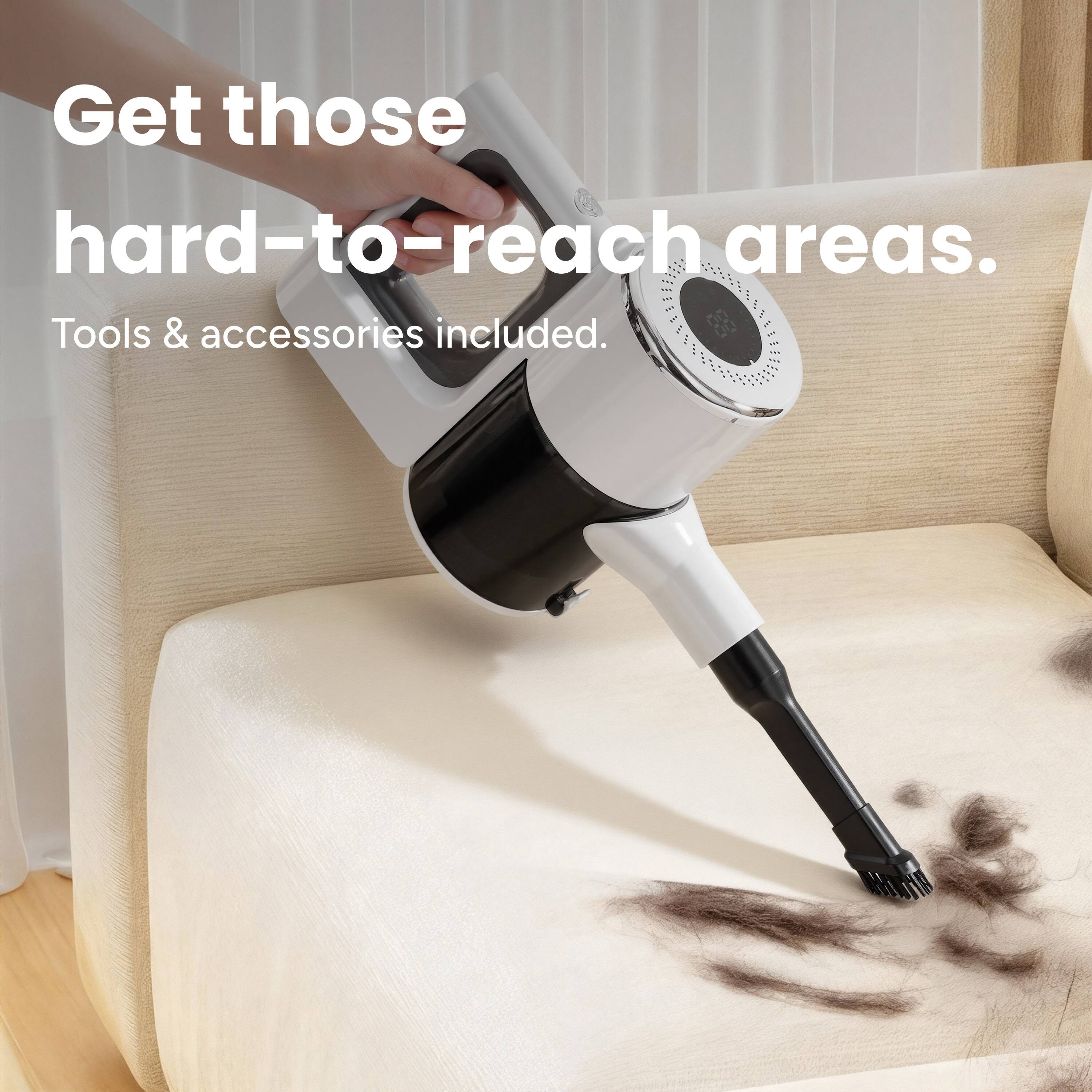 Get those hard-to-reach areas.  
Tools & accessories included.