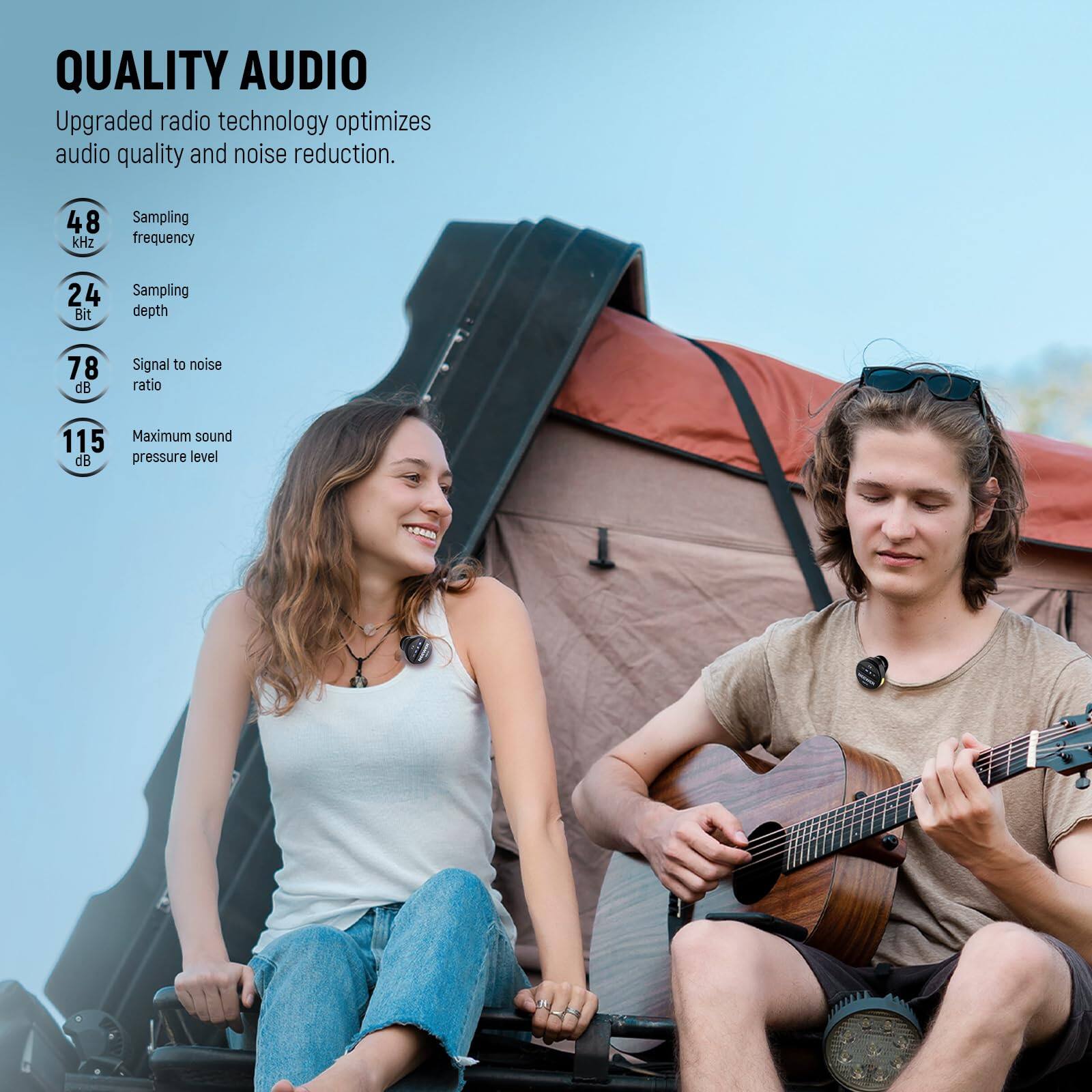 QUALITY AUDIO

Upgraded radio technology optimizes audio quality and noise reduction.

- 48 kHz Sampling frequency
- 24 Bit Sampling depth
- 78 dB Signal to noise ratio
- 115 Maximum sound dB pressure level