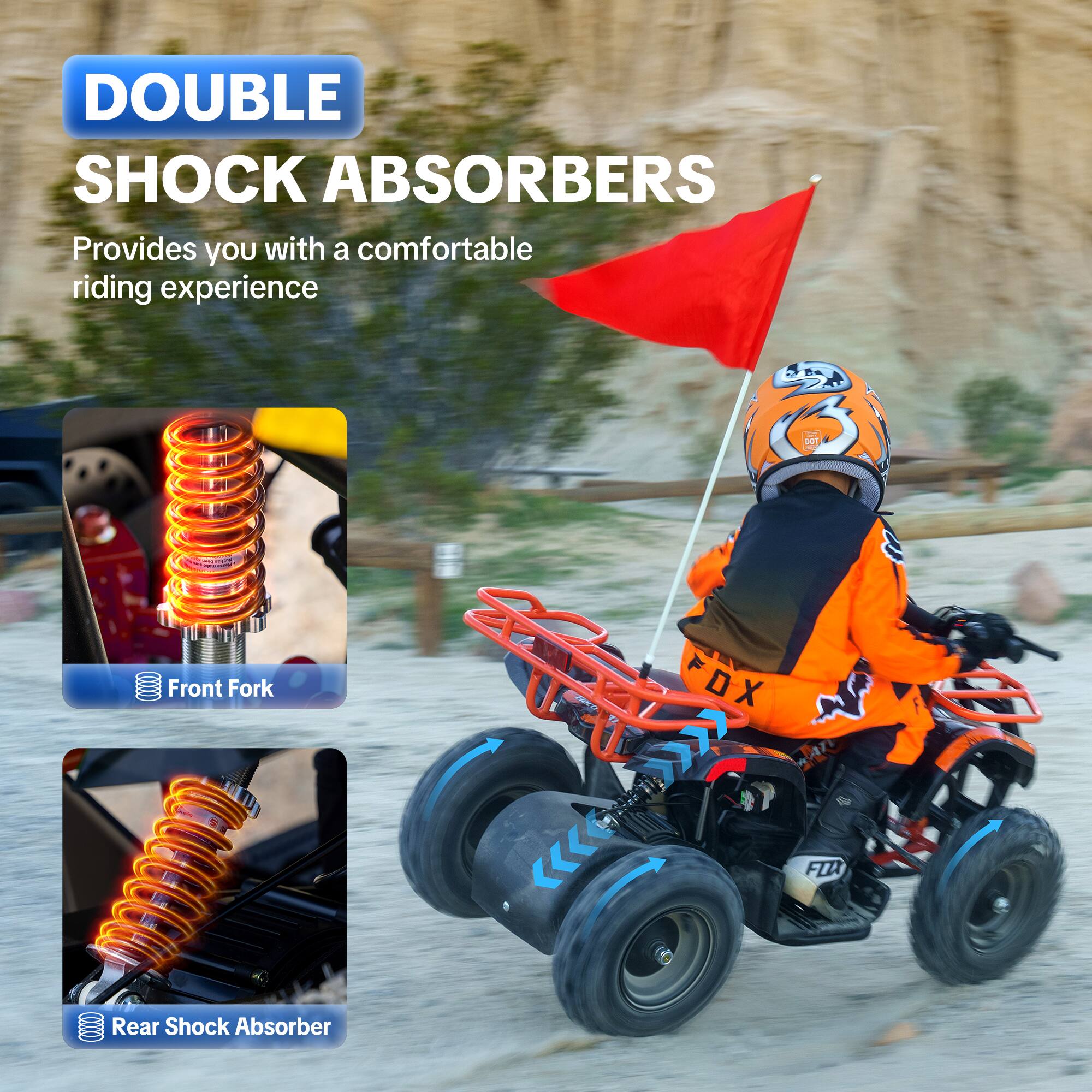 DOUBLE SHOCK ABSORBERS  
Provides you with a comfortable riding experience

Front Fork

Rear Shock Absorber