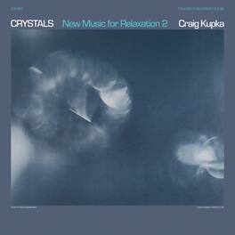 Craig Kupka - Crystals: New Music For Relaxation 2 - VINYL LP