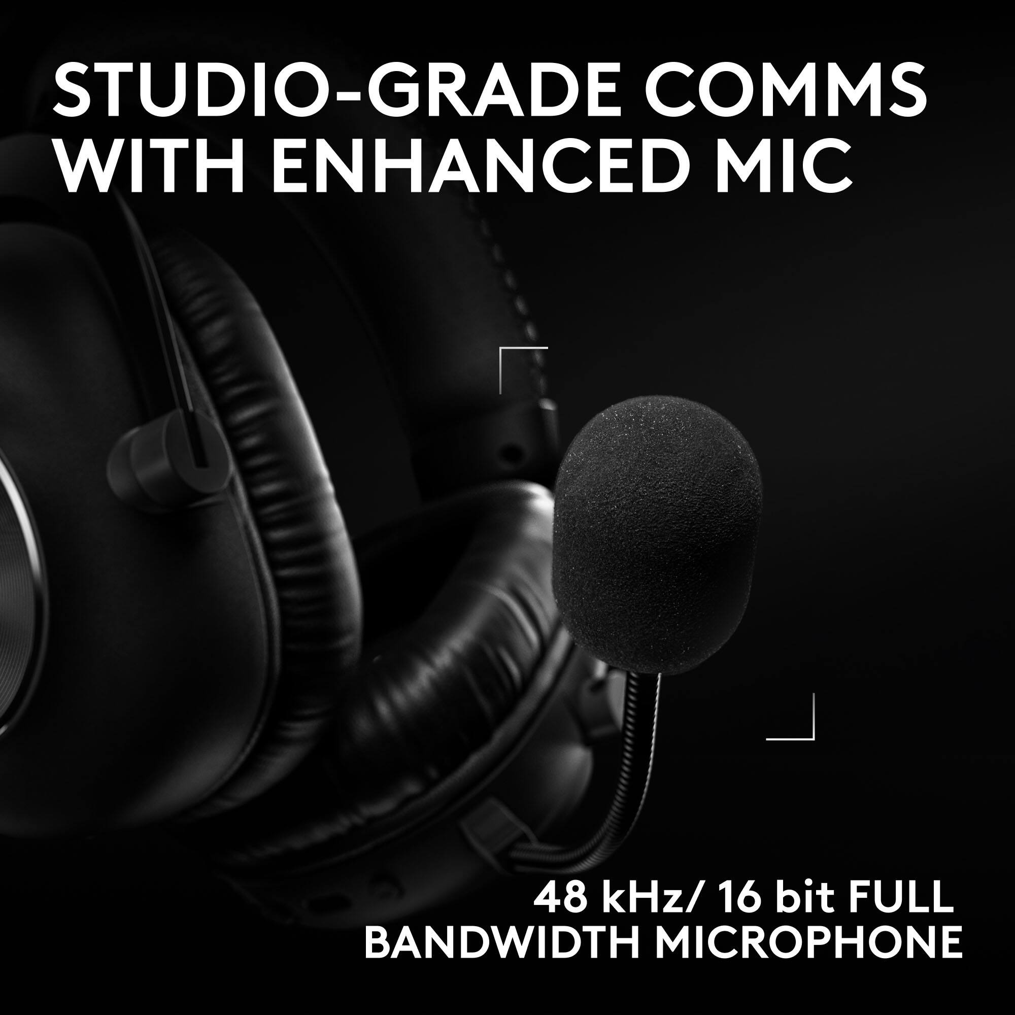 STUDIO-GRADE COMMS WITH ENHANCED MIC

48 kHz/ 16 bit FULL BANDWIDTH MICROPHONE