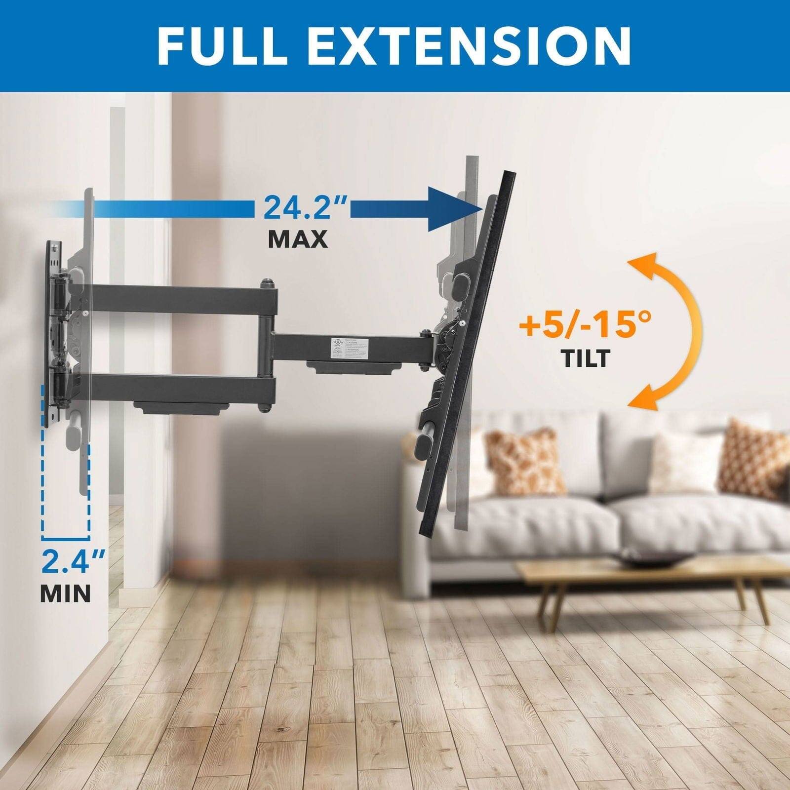 FULL EXTENSION 24.2" MAX, +5/-15° TILT, 2.4" MIN