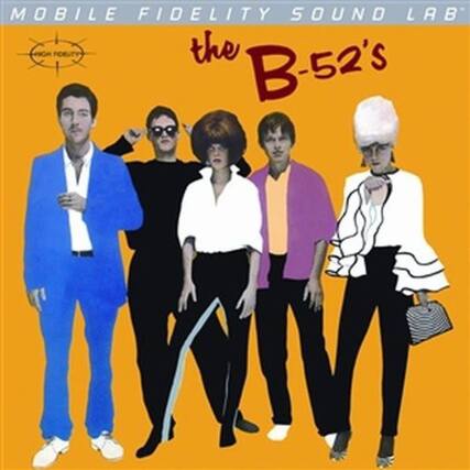 MOBILE FIDELITY SOUND LAB
the B-52's