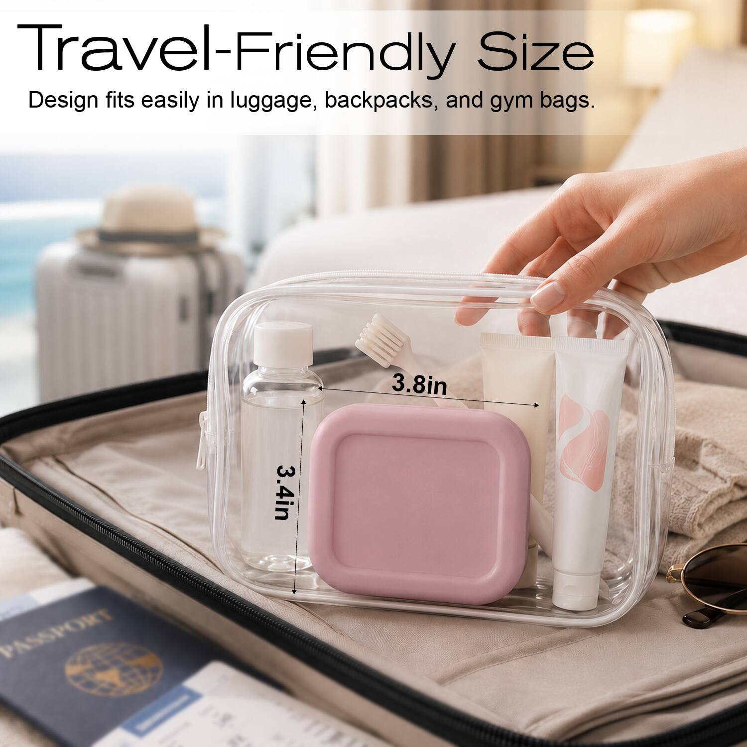 Travel-Friendly Size  
Design fits easily in luggage, backpacks, and gym bags.  
3.8in x 3.4in  
PASSPORT