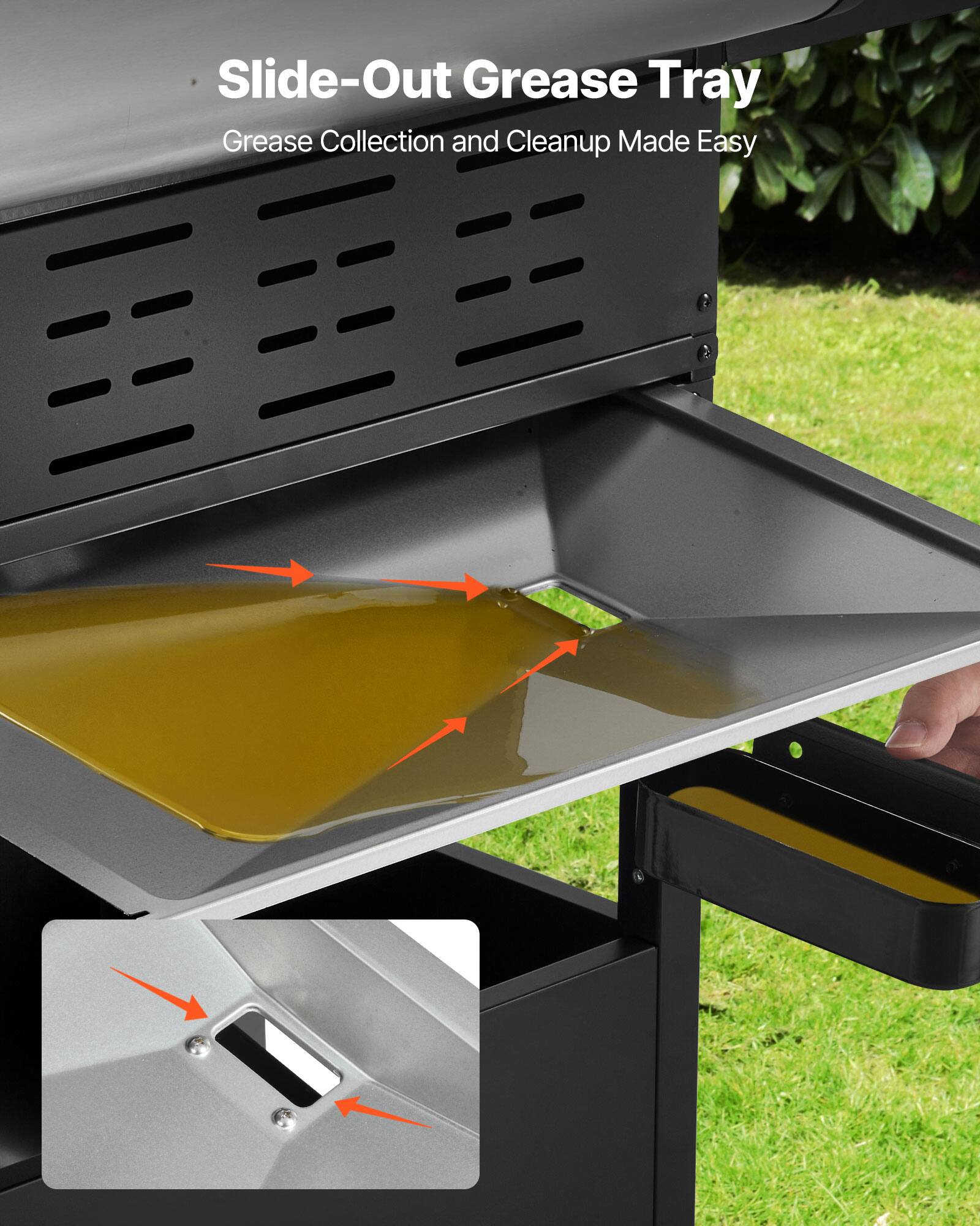 Slide-Out Grease Tray  
Grease Collection and Cleanup Made Easy
