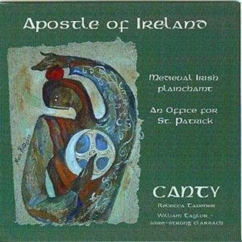 Apostle of Ireland

Medieval Irish Plainchant

An Office for St. Patrick

CANTY

Rebecca Canty
William Cackor
Gunnar Bengtson
Carbach