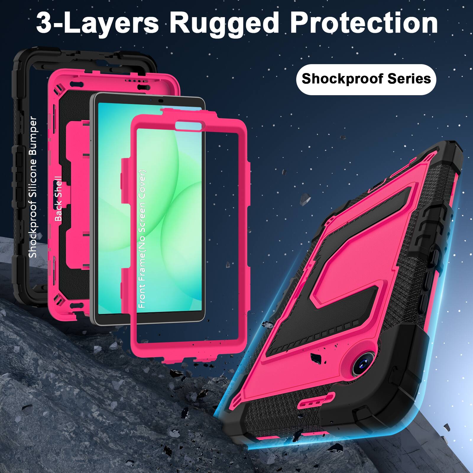 3-Layers Rugged Protection  
Shockproof Series  

- Shockproof Silicone Bumper  
- Back Shell  
- Front Frame (No Screen Cover)