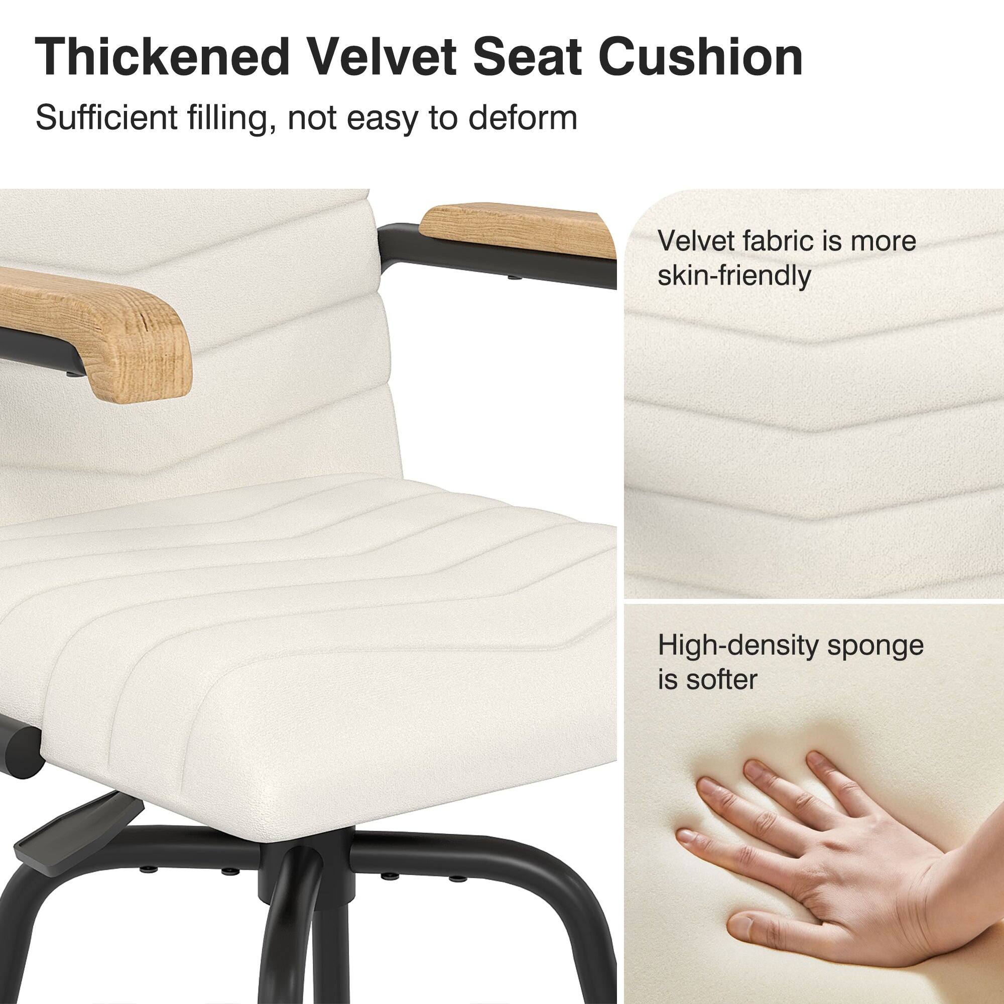 Thickened Velvet Seat Cushion  
Sufficient filling, not easy to deform  

Velvet fabric is more skin-friendly  

High-density sponge is softer