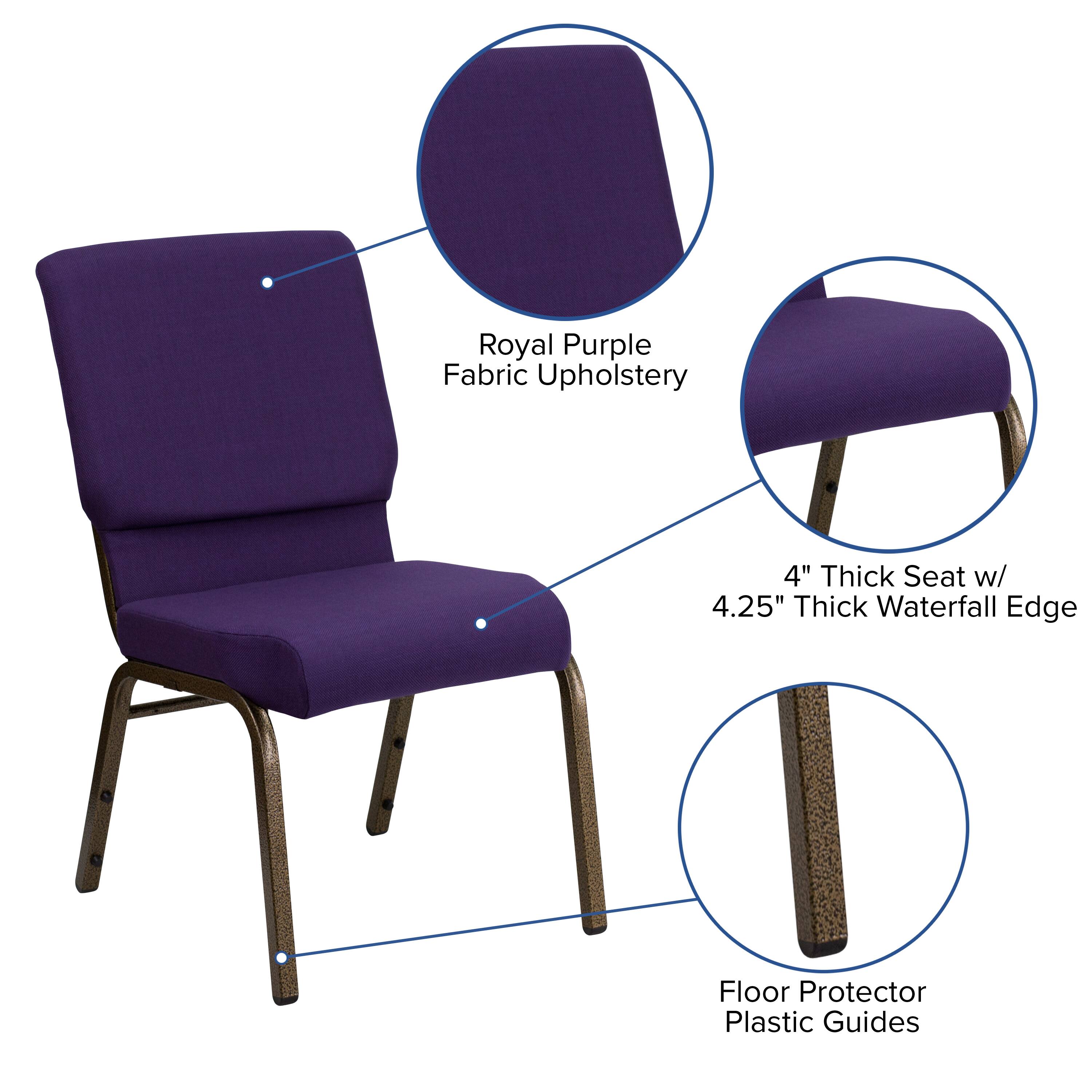 Royal Purple Fabric Upholstery  
4" Thick Seat w/ 4.25" Thick Waterfall Edge  
Floor Protector Plastic Guides