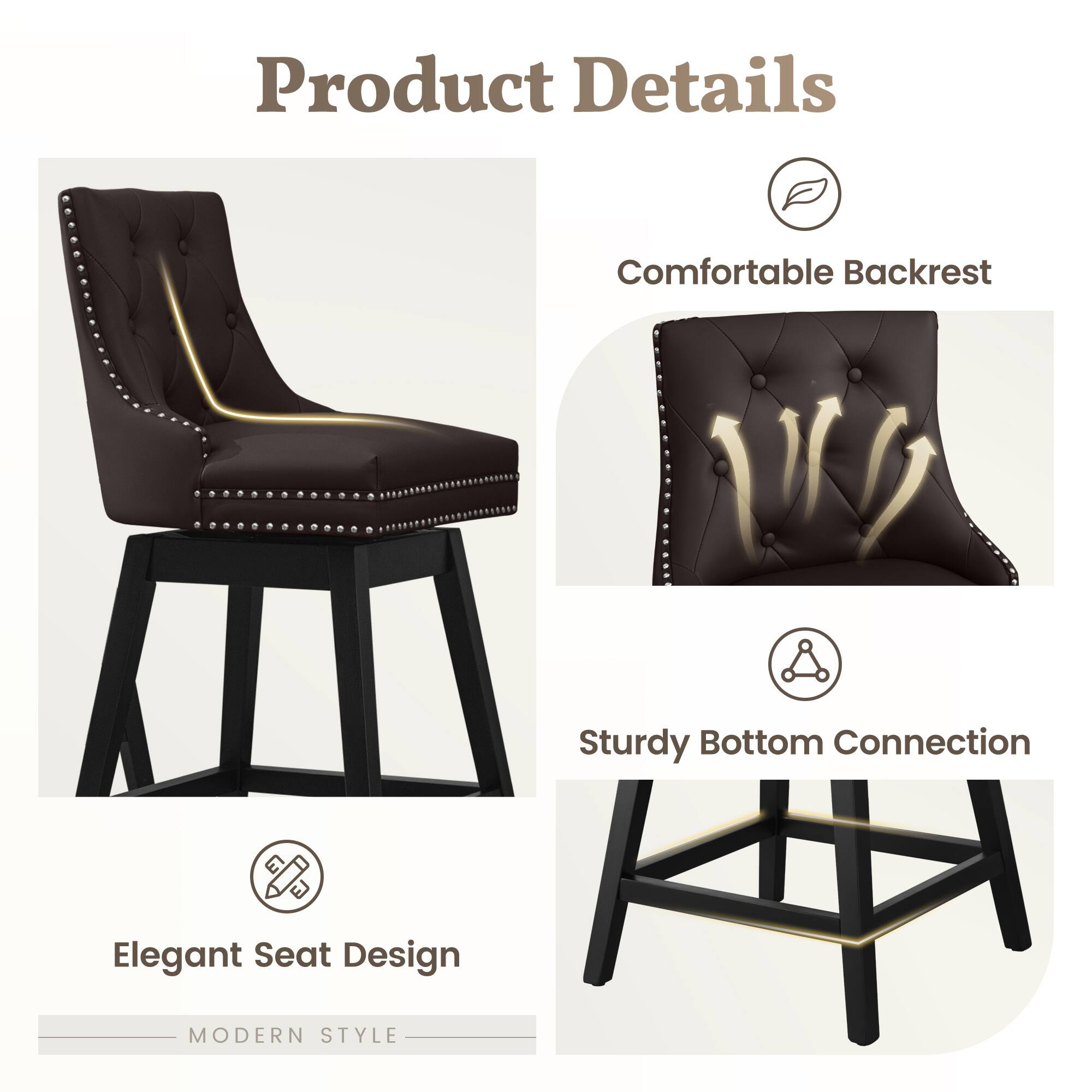 Product Details

- Comfortable Backrest
- Sturdy Bottom Connection
- Elegant Seat Design

MODERN STYLE