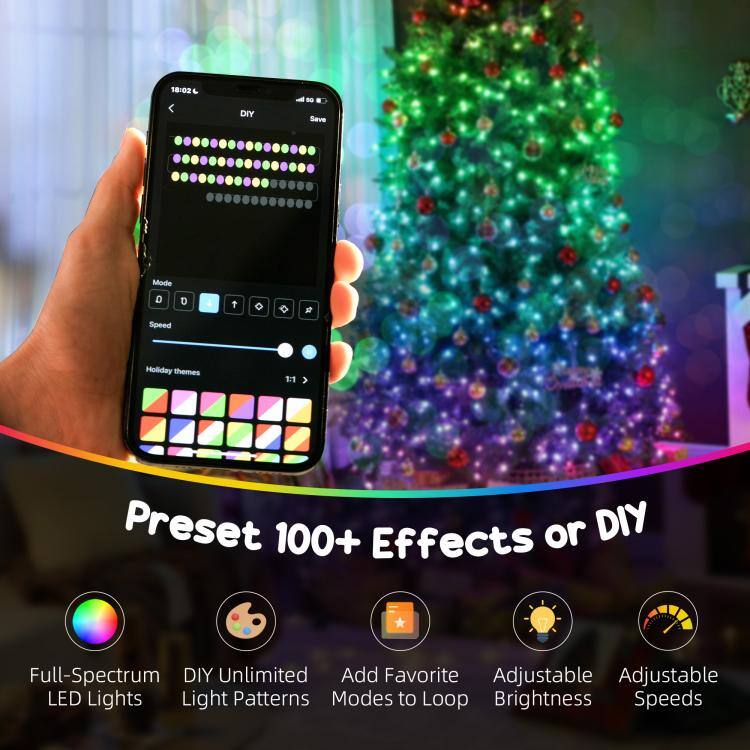 18:02  
DIY  
A to 18 Save  
Mode D 0 Speed  
Holiday themes  
1:1  
Preset 100+ Effects or DIY  
Full-Spectrum DIY Unlimited Add Favorite Adjustable Adjustable LED Lights Light Patterns Modes to Loop Brightness Speeds