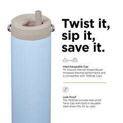 Twist it, sip it, save it. Interchangeable Cap TK Closure internal thread design increases thermal performance and is compatible with TKWide Caps. Leak Proof The TKWide includes leak-proof Twist Cap with built-in reusable steel straw (fits 32 oz size).