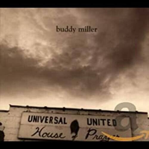 Buddy Miller - Universal United House of Prayer   - COMPACT DISCS [CD] price history on PriceWatchPro