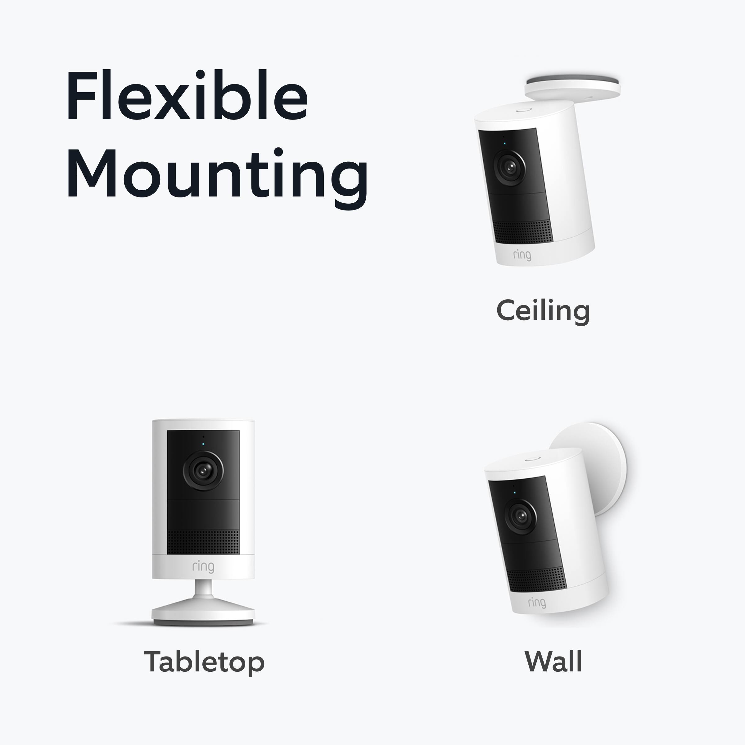Flexible Mounting  
- Ceiling  
- Tabletop  
- Wall