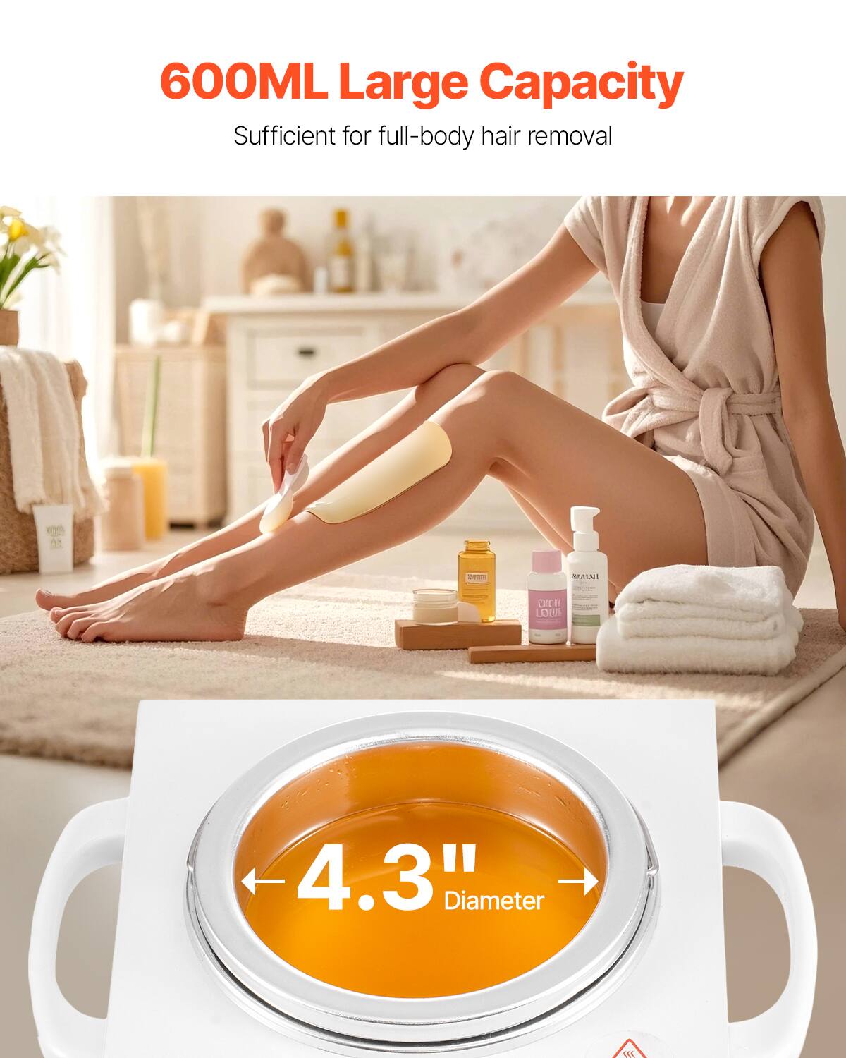 600ML Large Capacity  
Sufficient for full-body hair removal  

4.3" Diameter