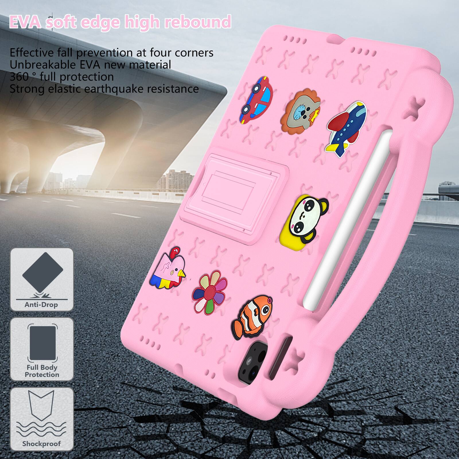 EVA soft edge high rebound

Effective fall prevention at four corners  
Unbreakable EVA new material  
360° full protection  
Strong elastic earthquake resistance

Anti-Drop  
Full Body Protection  
Shockproof