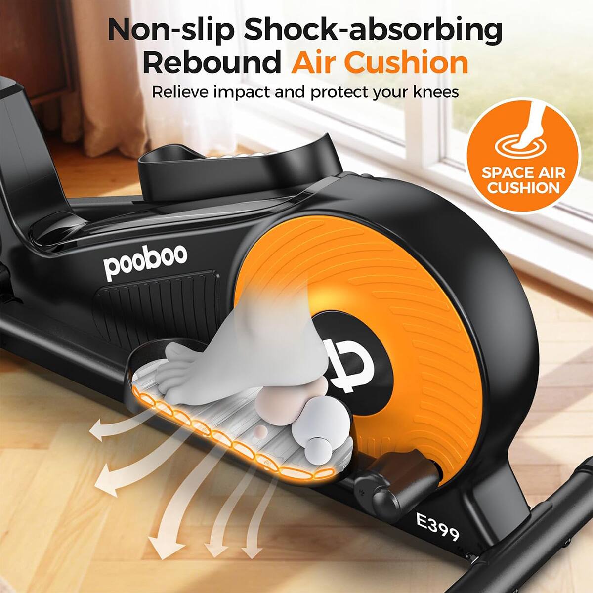 Non-slip Shock-absorbing Rebound Air Cushion  
Relieve impact and protect your knees  

SPACE AIR CUSHION  

pooboo  

P  

E399