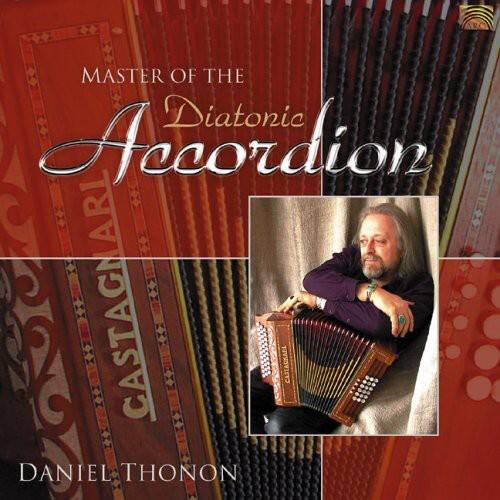Daniel Thonon - Master of Diatonic Accordion   - COMPACT DISCS [CD]
