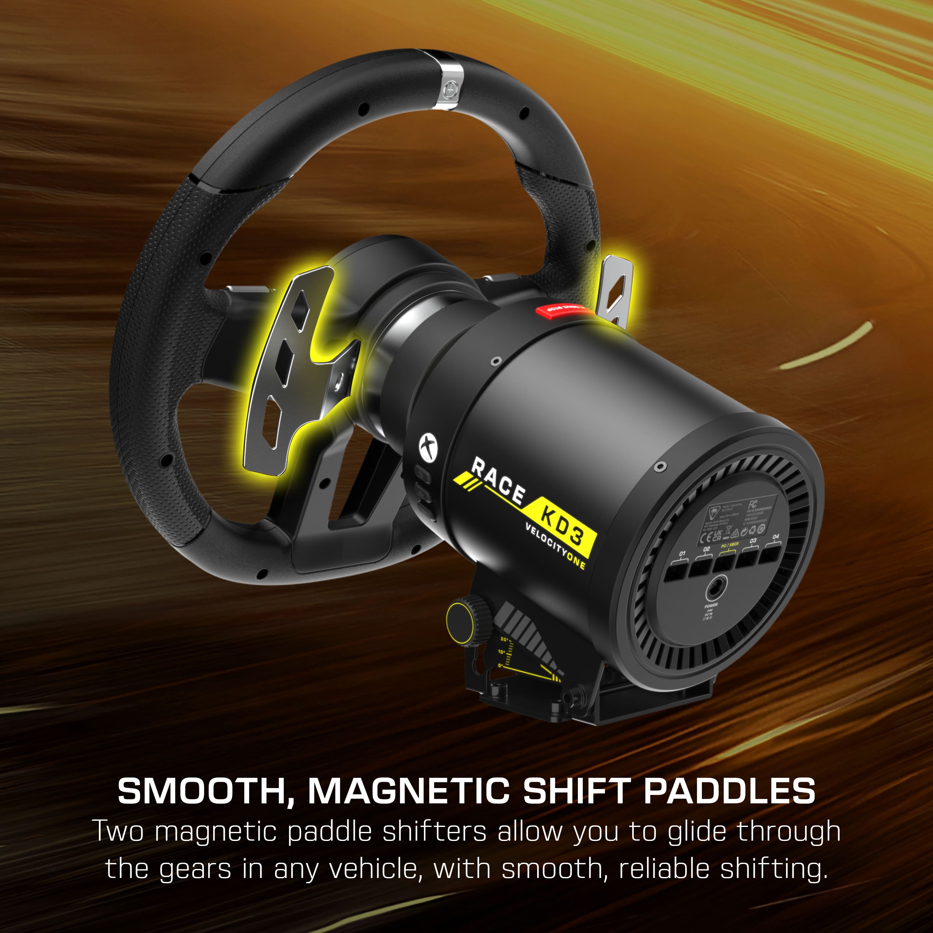 RACE VELOCITYONE KD3 EB8000 CM 608
---
SMOOTH, MAGNETIC SHIFT PADDLES
Two magnetic paddle shifters allow you to glide through the gears in any vehicle, with smooth, reliable shifting.