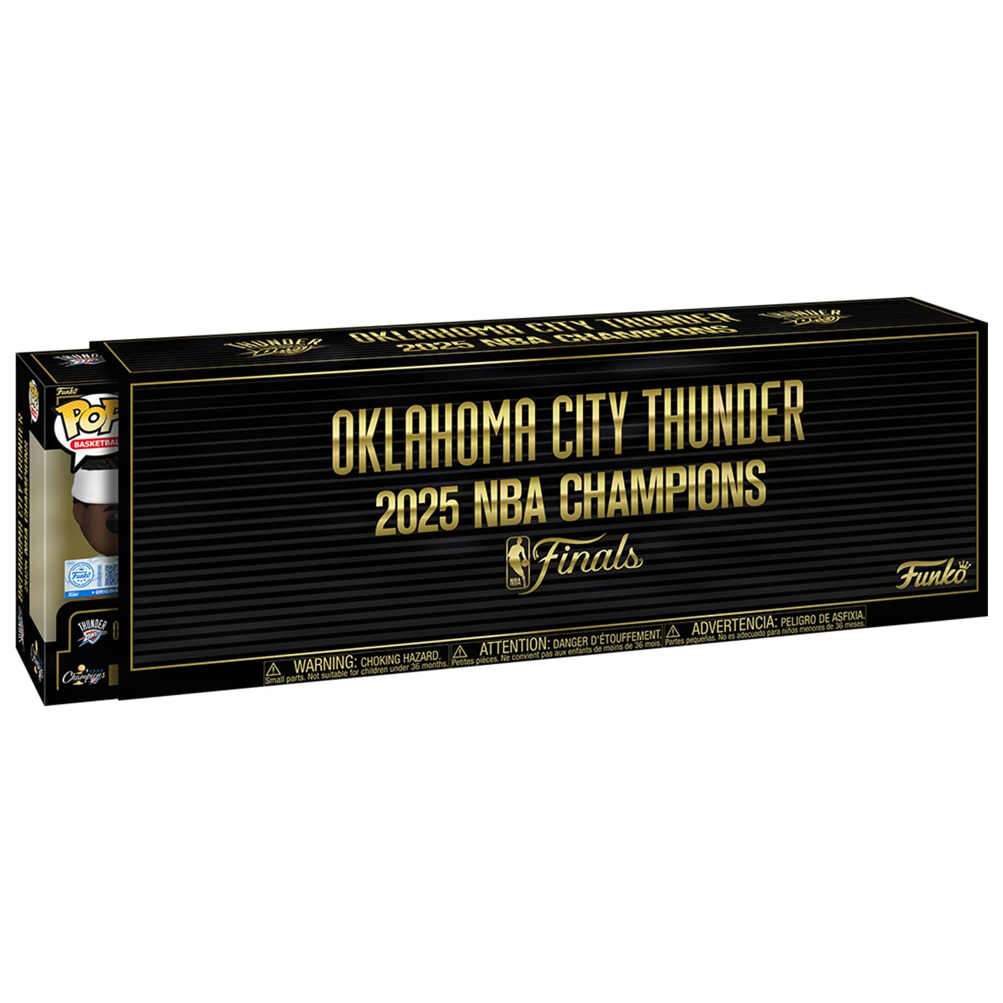 OKLAHOMA CITY THUNDER  
2025 NBA CHAMPIONS  
Finals  

Funko  

WARNING: CHOKING HAZARD - Small parts. Not for children under 3 years.  
ATTENTION: DANGER D'ÉTOUFFEMENT - Pièces à risque. Ne convient pas aux enfants de moins de 3 ans.  
ADVERTENCIA: PELIGRO DE ASFIXIA - Piezas pequeñas. No es adecuado para menores de 3 años.