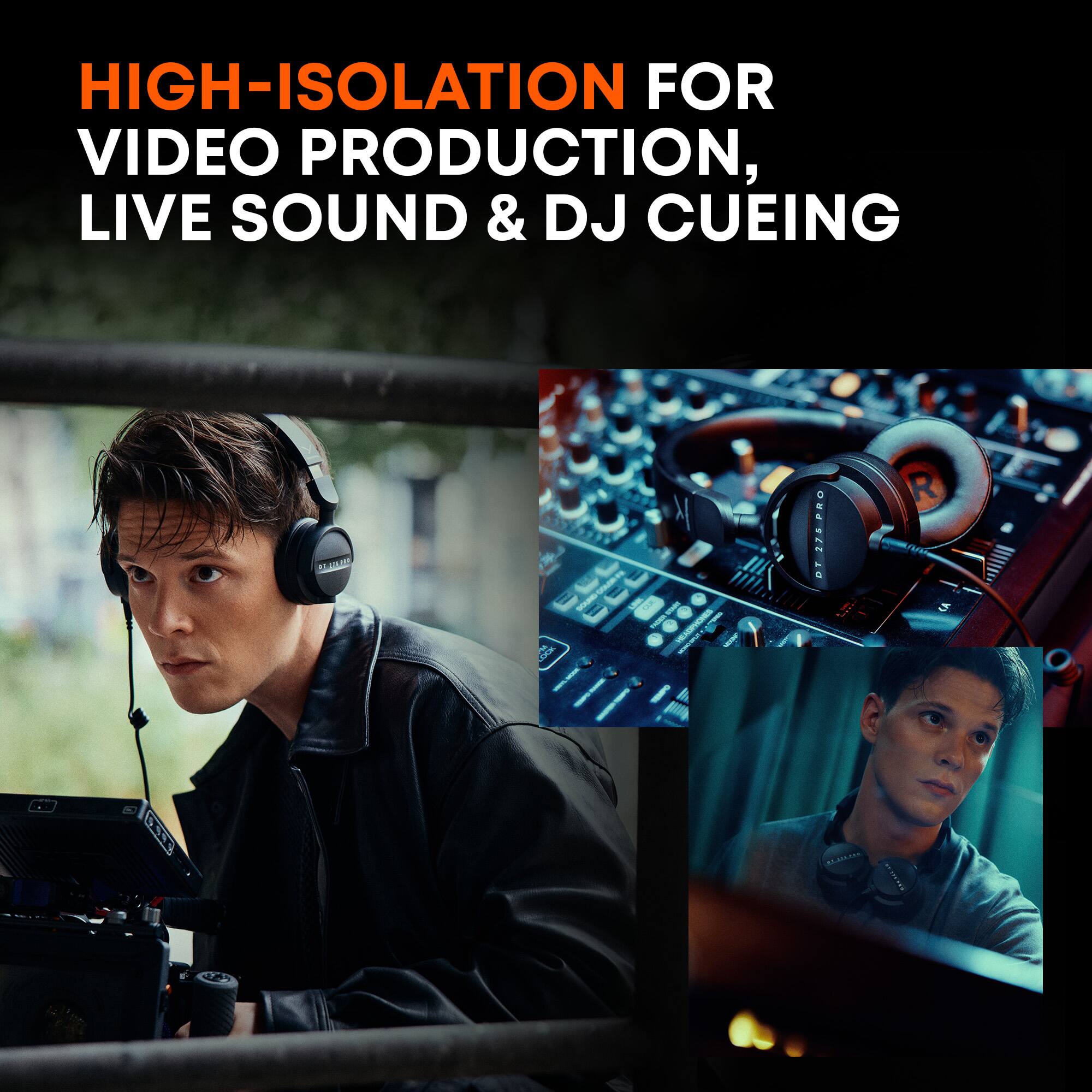HIGH-ISOLATION FOR VIDEO PRODUCTION, LIVE SOUND & DJ CUEING

239.999

LOOK SOUND FRONTER HEADPHONES

PRO 276 DT