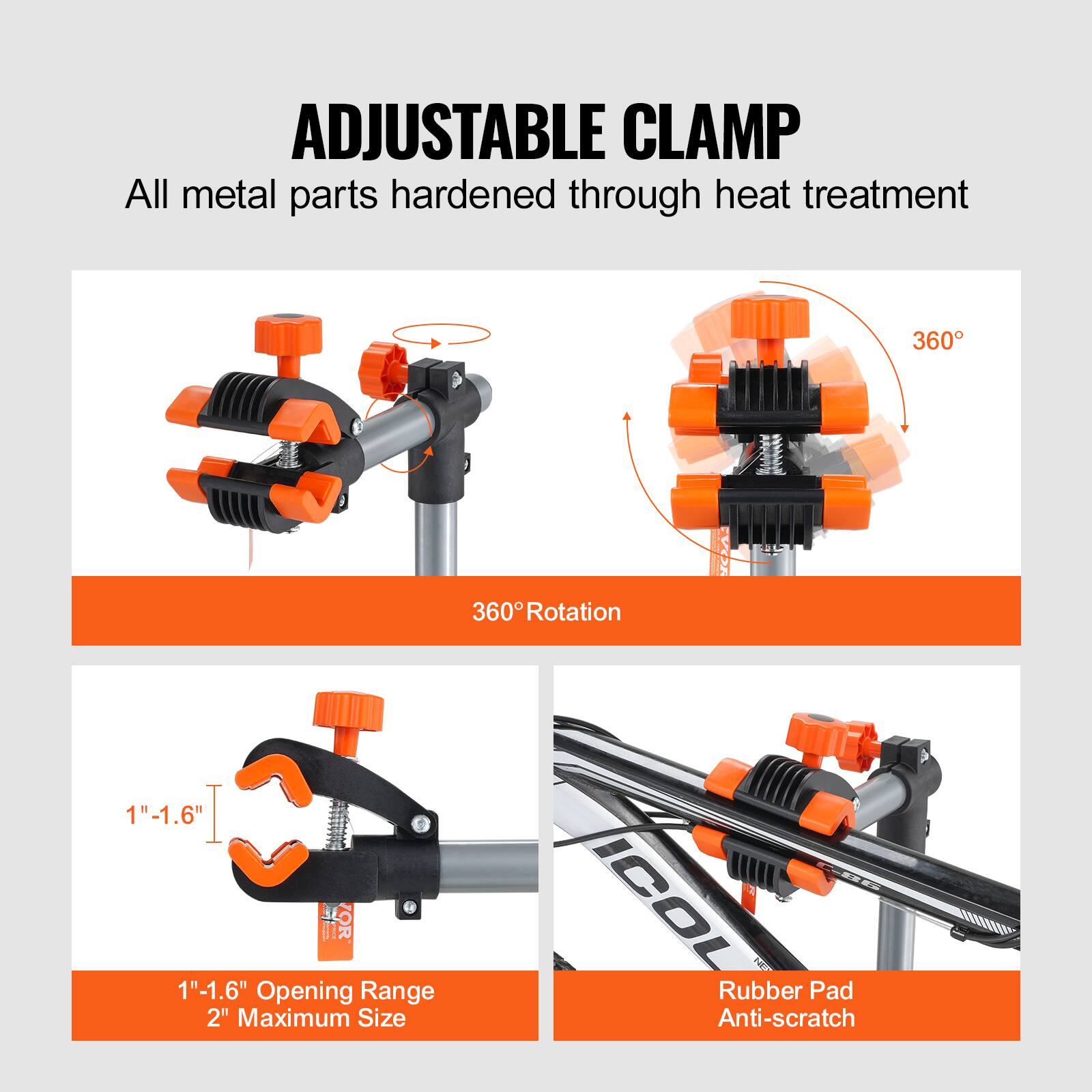 ADJUSTABLE CLAMP  
All metal parts hardened through heat treatment  

360° Rotation  

1" - 1.6" Opening Range  
2" Maximum Size  

Rubber Pad  
Anti-scratch