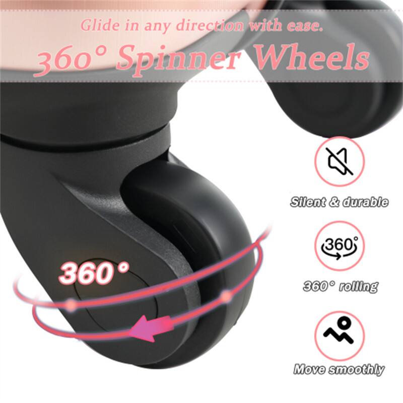 Glide in any direction with ease.  
360° Spinner Wheels  
Silent & durable  
360° rolling  
Move smoothly