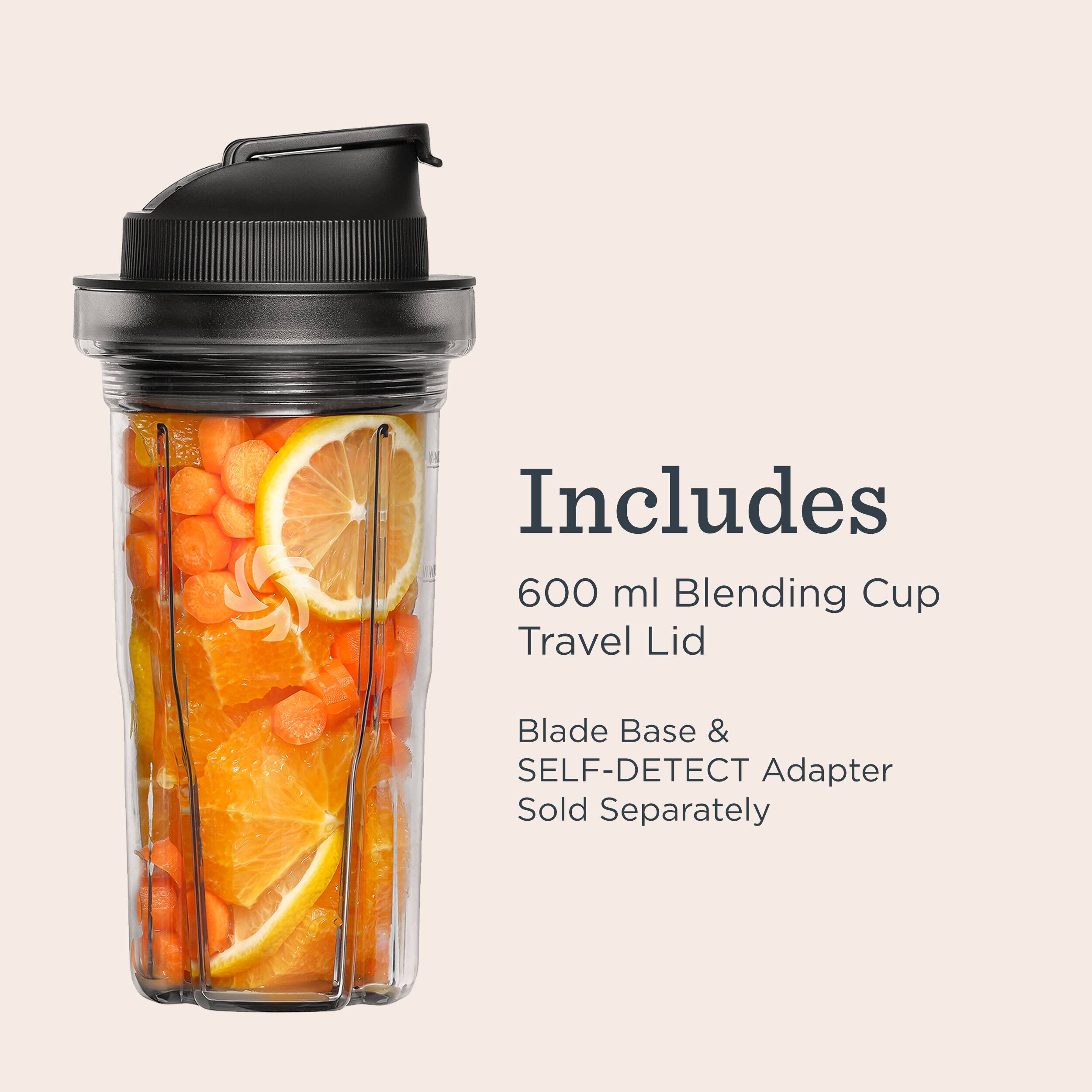 Includes 600 ml Blending Cup Travel Lid

Blade Base & SELF-DETECT Adapter Sold Separately