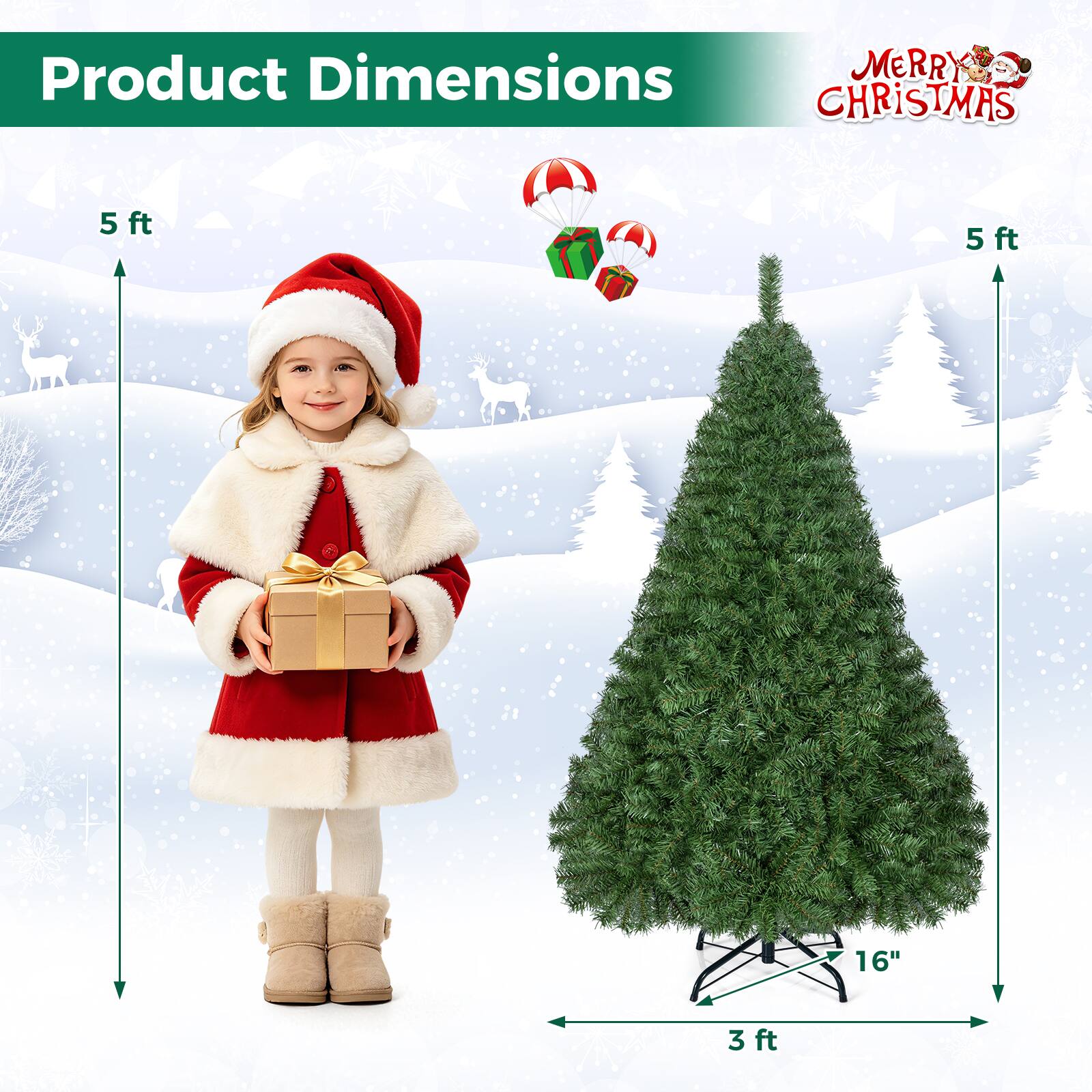 Product Dimensions  
MERRY CHRISTMAS  
5 ft  
5 ft  
16"  
3 ft