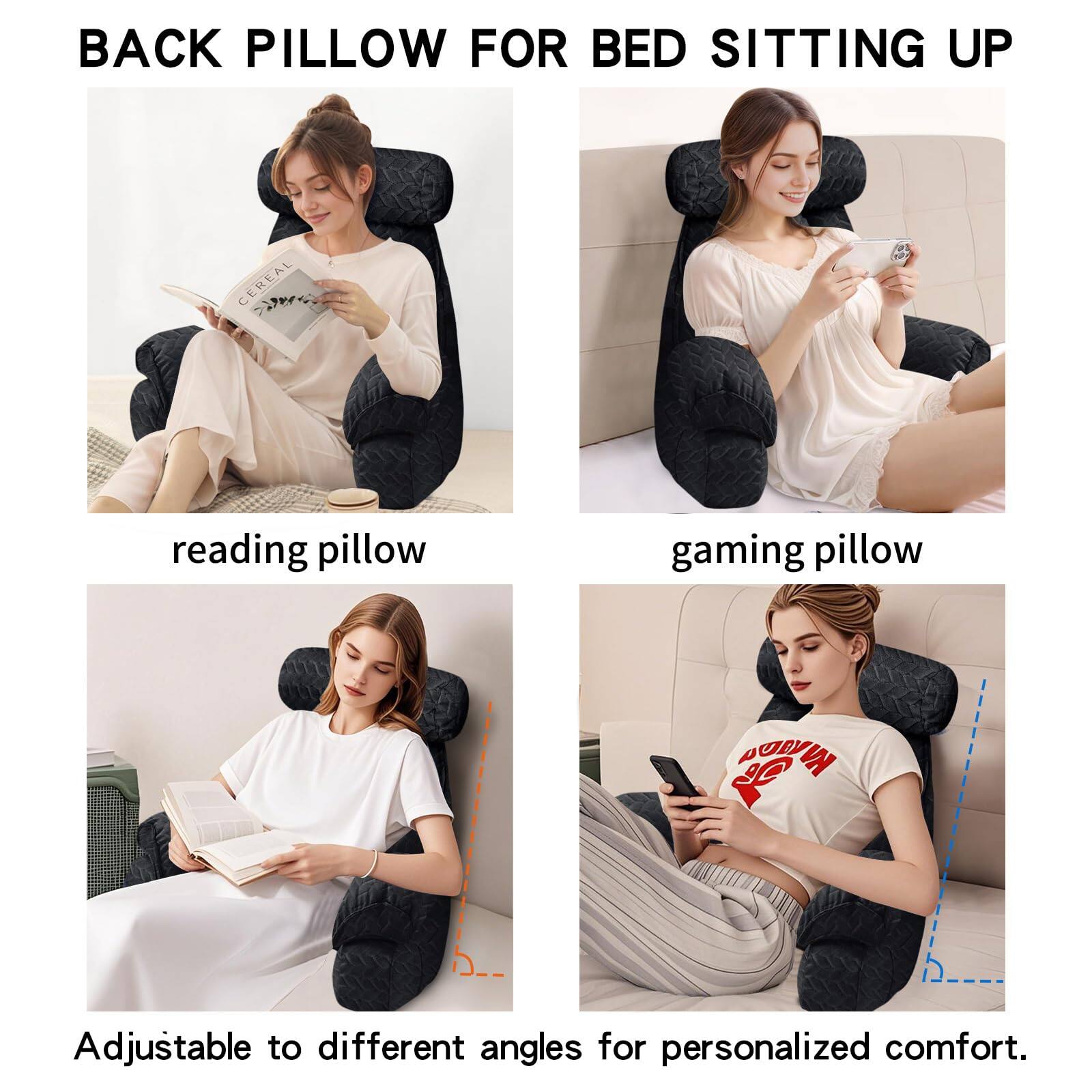 BACK PILLOW FOR BED SITTING UP

reading pillow

gaming pillow

Adjustable to different angles for personalized comfort.