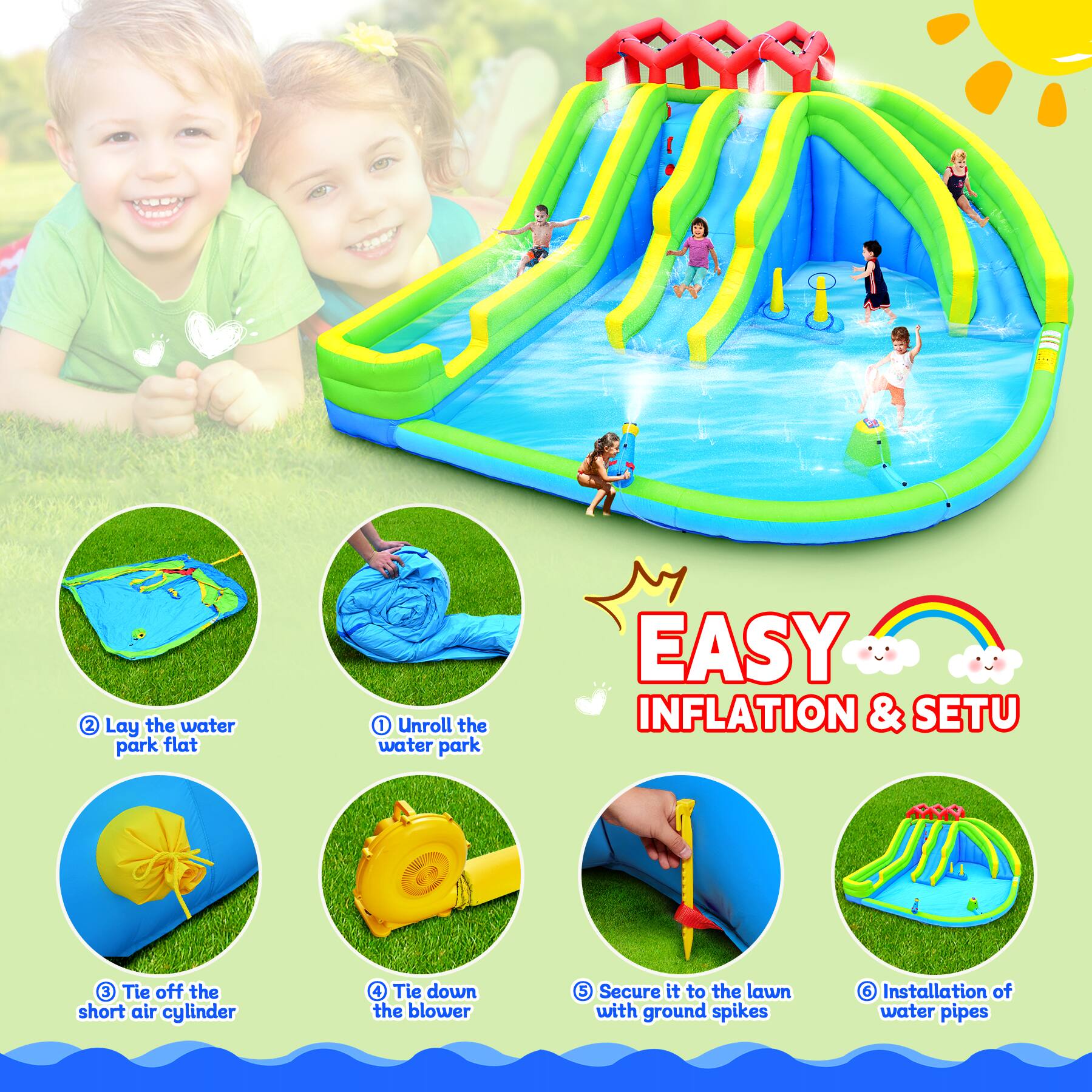 1. Unroll the water park
2. Lay the water park flat
3. Tie off the short air cylinder
4. Tie down the blower
5. Secure it to the lawn with ground spikes
6. Installation of water pipes