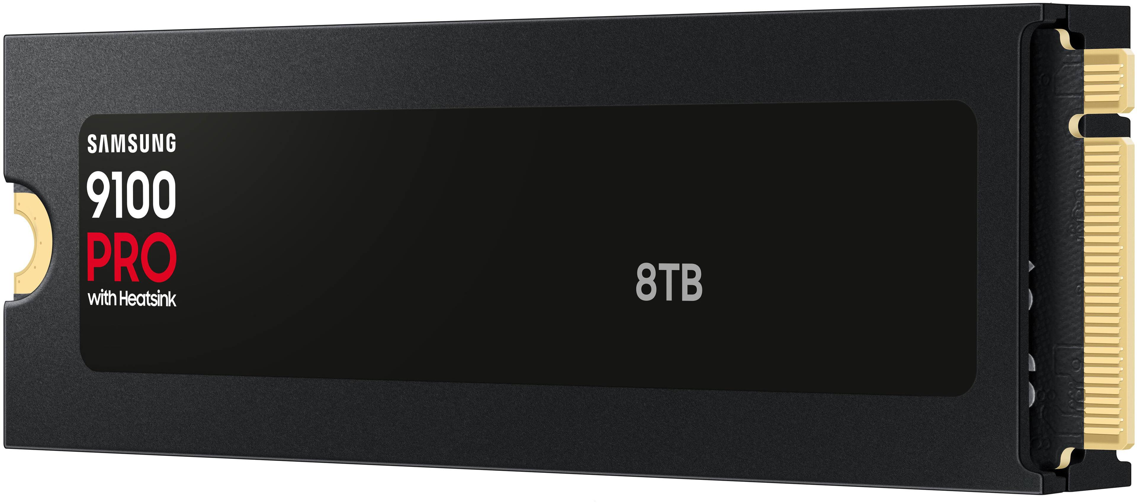 SAMSUNG  
9100 PRO  
with Heatsink  

8TB