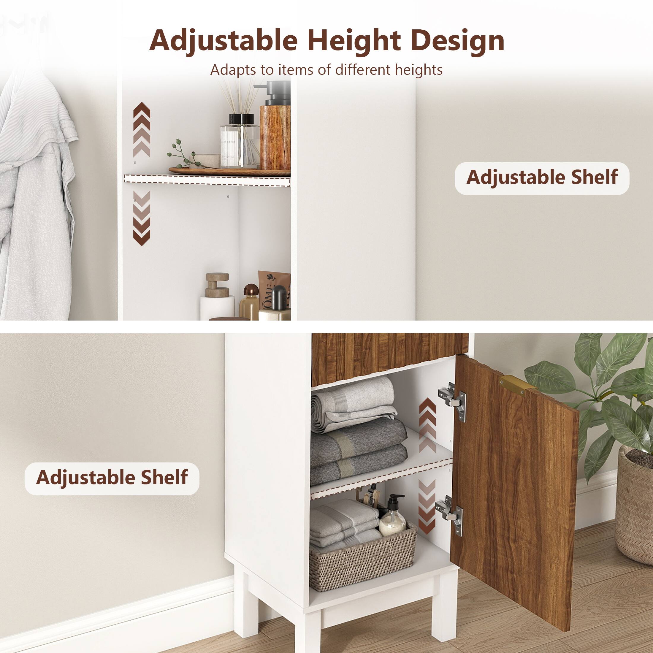 Adjustable Height Design  
Adapts to items of different heights  

Adjustable Shelf  

Adjustable Shelf  

Adjustable Shelf