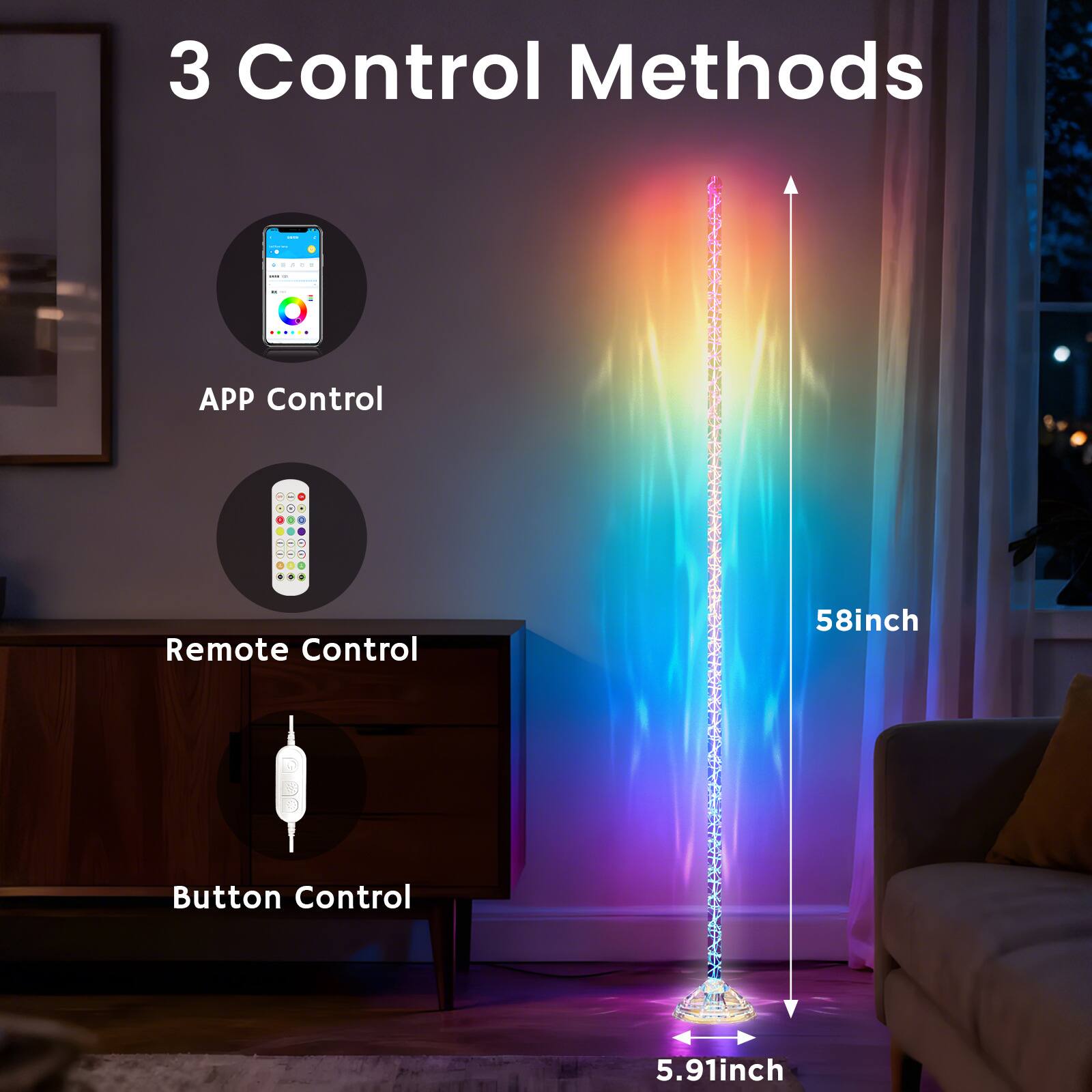 3 Control Methods

- APP Control
- Remote Control
- Button Control

58inch

5.91inch