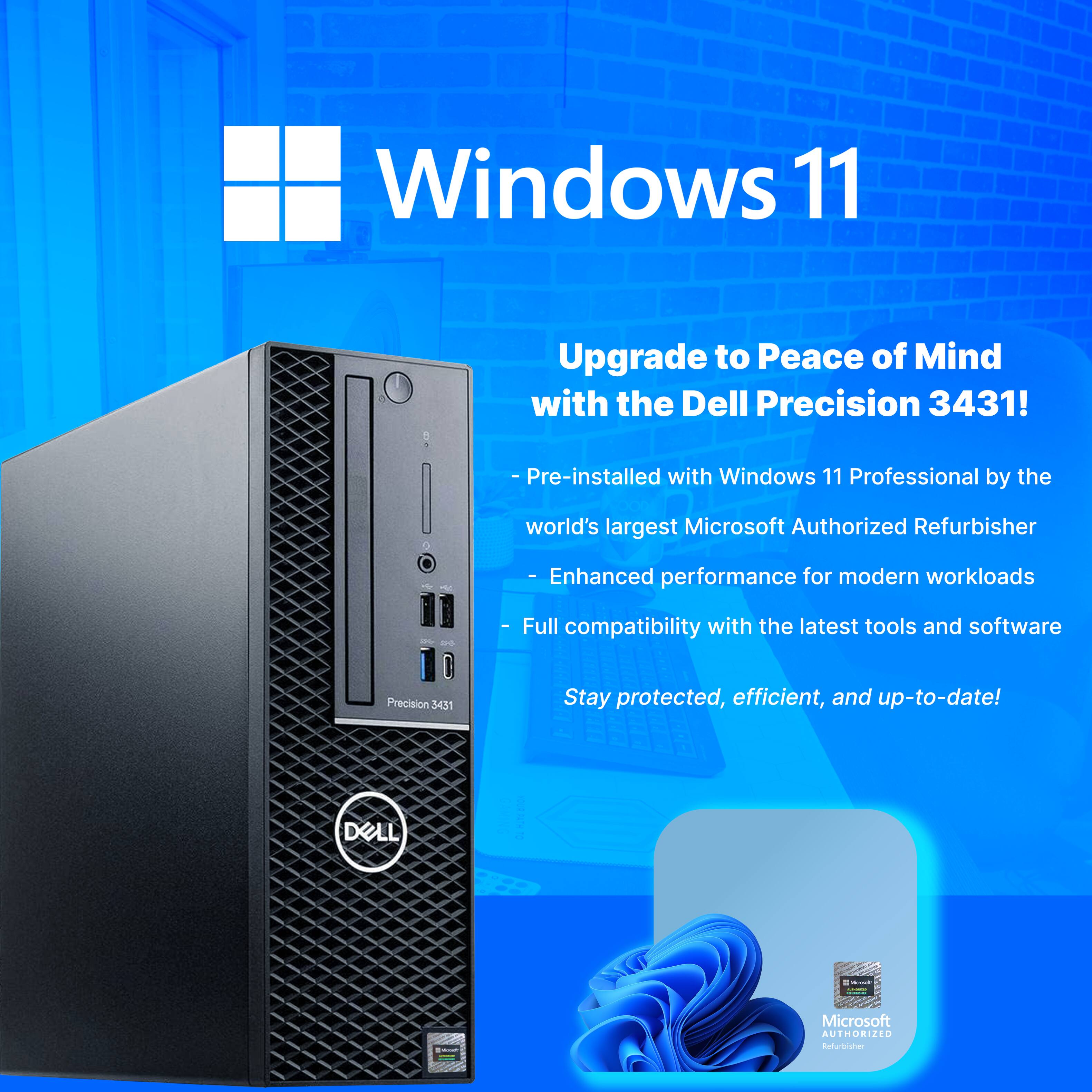 Windows 11

Upgrade to Peace of Mind with the Dell Precision 3431!

- Pre-installed with Windows 11 Professional by the world's largest Microsoft Authorized Refurbisher
- Enhanced performance for modern workloads
- Full compatibility with the latest tools and software
- Stay protected, efficient, and up-to-date!

Microsoft Authorized Refurbisher