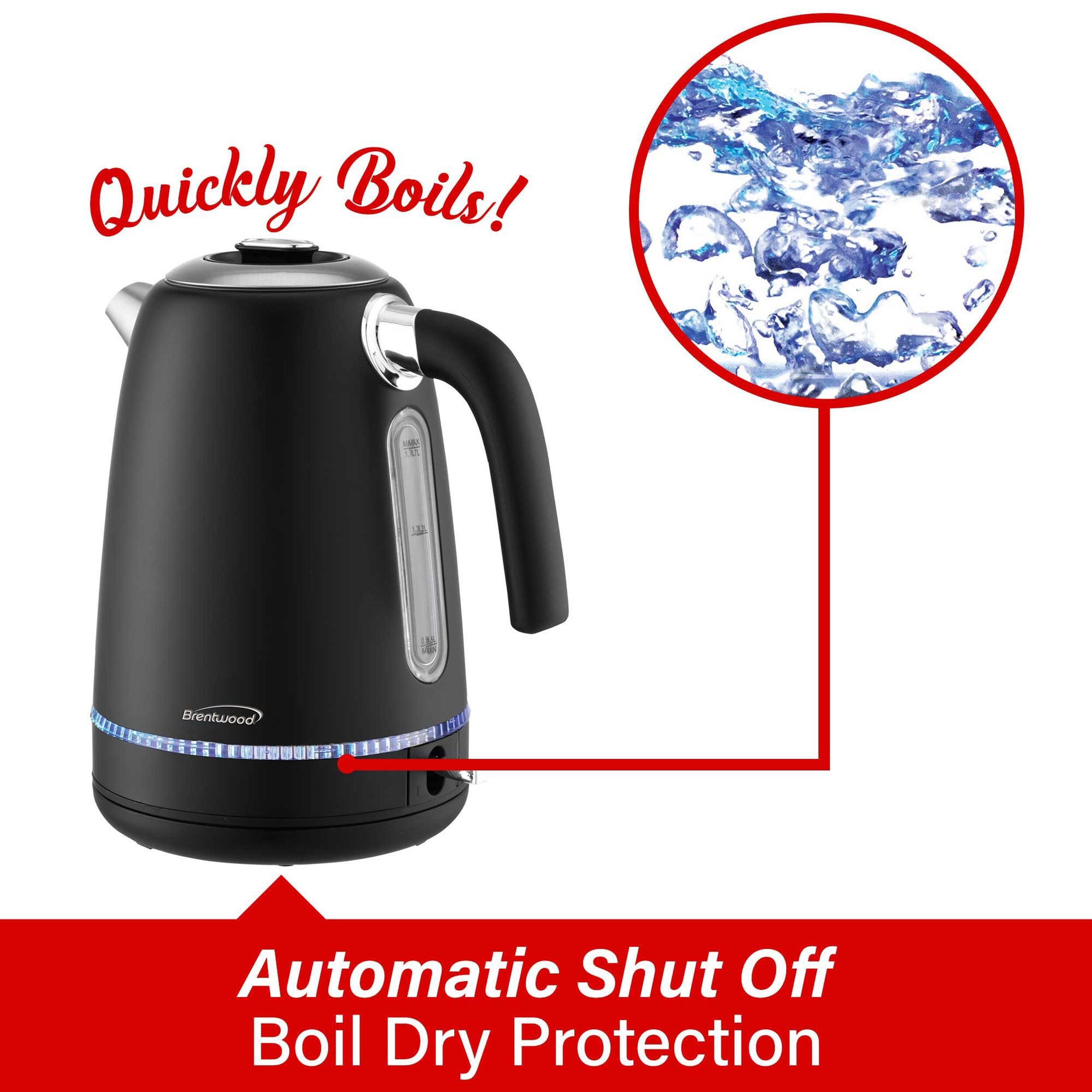Quickly Boils!  
1 IS a - Brentwood Automatic Shut Off Boil Dry Protection