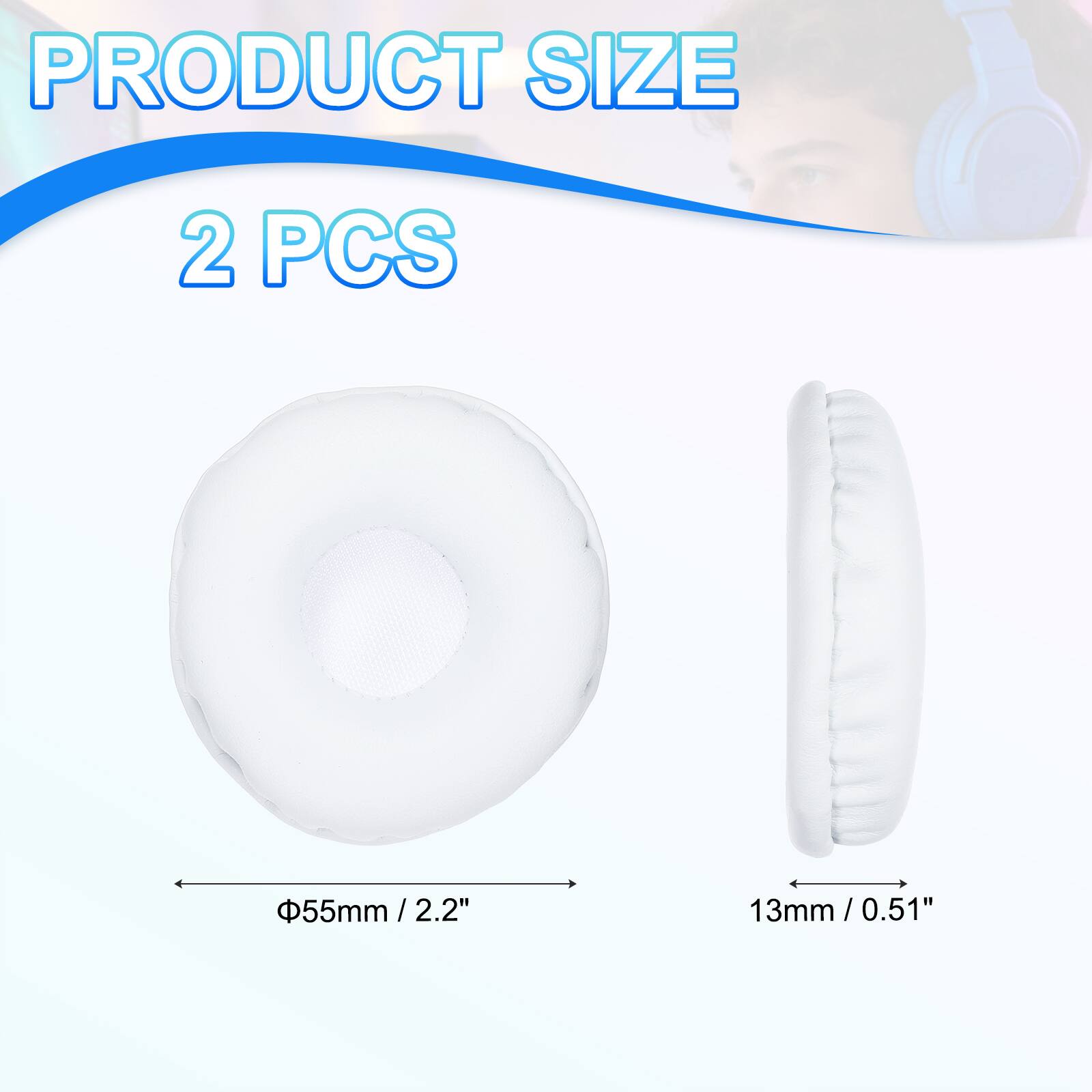 PRODUCT SIZE  
2 PCS  
55mm / 2.2"  
13mm / 0.51"