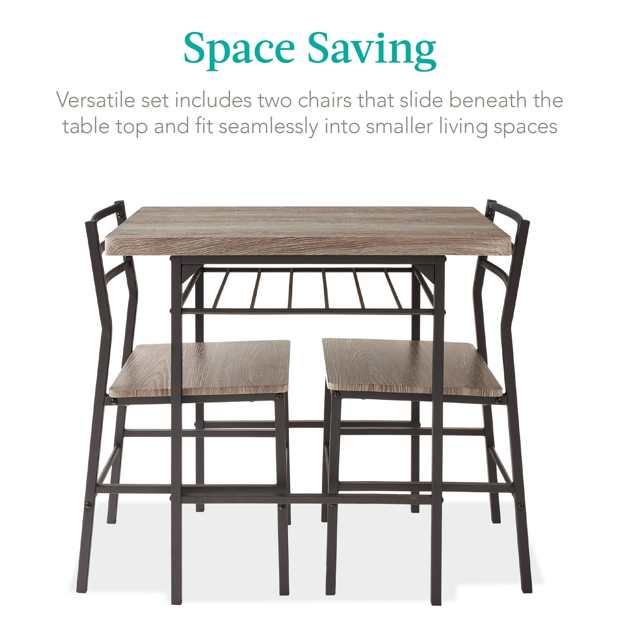 Space Saving

Versatile set includes two chairs that slide beneath the table top and fit seamlessly into smaller living spaces.
