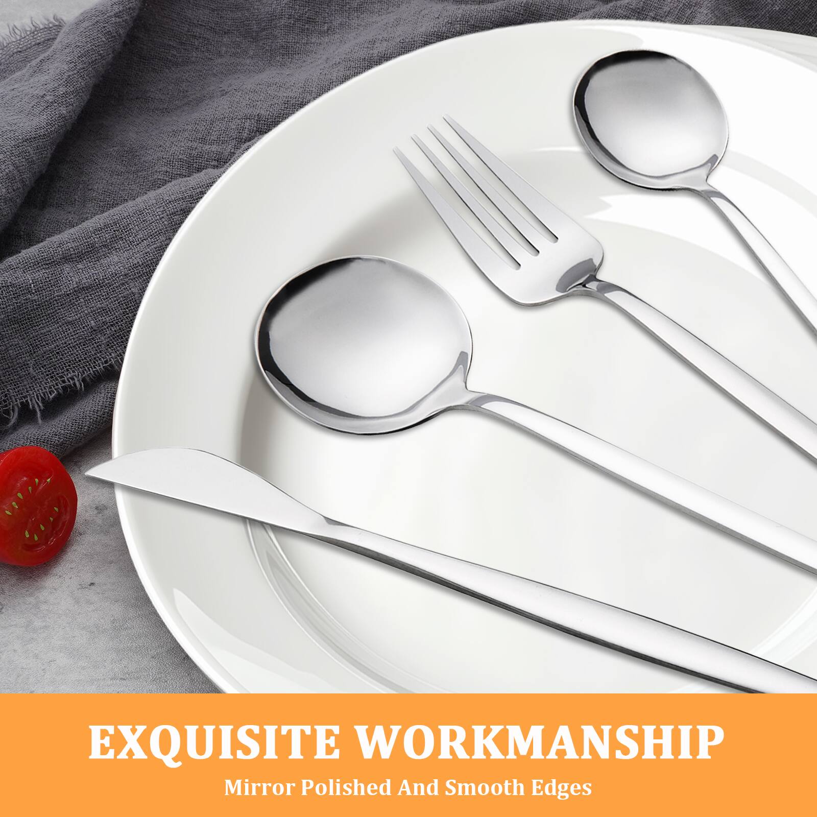 EXQUISITE WORKMANSHIP  
Mirror Polished And Smooth Edges