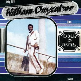William Onyeabor - Body And Soul - VINYL LP