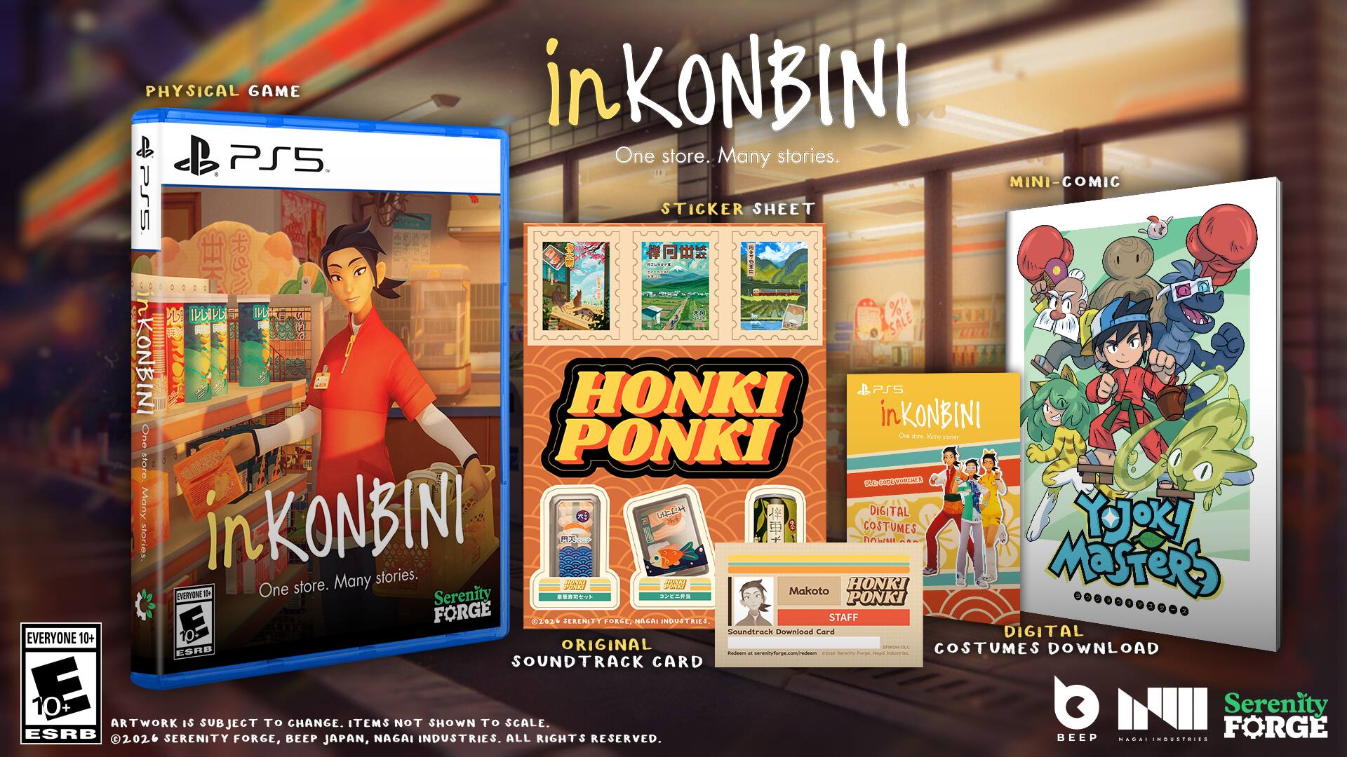 PHYSICAL GAME in KONBINI PS5 One store. Many stories. MINI-COMIC P55 STICKER SHEET F 22 I %! SALE nKoNBINI HONKI PS5 inKoNBINI One Cee ANE 2w Ge PONKI OOR p hon Many U DIGITAL YOOKI stories inKoNBINI Many stories. ALY HONKI COSTUMES Masters store. PONA HAW EHLEYONE P One Serenity .... SVTAES Makoto PONKI E FORGE 02024 BERENITY C. NAGA INDUSTRIES KI STAFF EVERYONE 10+ 0 Soundtrack Download Card DIGITAL ESAB ORIGINAL COSTUMES DOWNLOAD I - wwwacraim - SOUNDTRACK CARD E 10+ ARTWORK IS SUBJECT TO CHANGE. ITEMS NOT SHOWN TO SCALE. b DII Serenity ESRB SERENITY BEEP NAGAI INDUSTRIES. ALL RIGHTS RESERVED. BEEP FORGE 2026 FORGE, JAPAN, ....