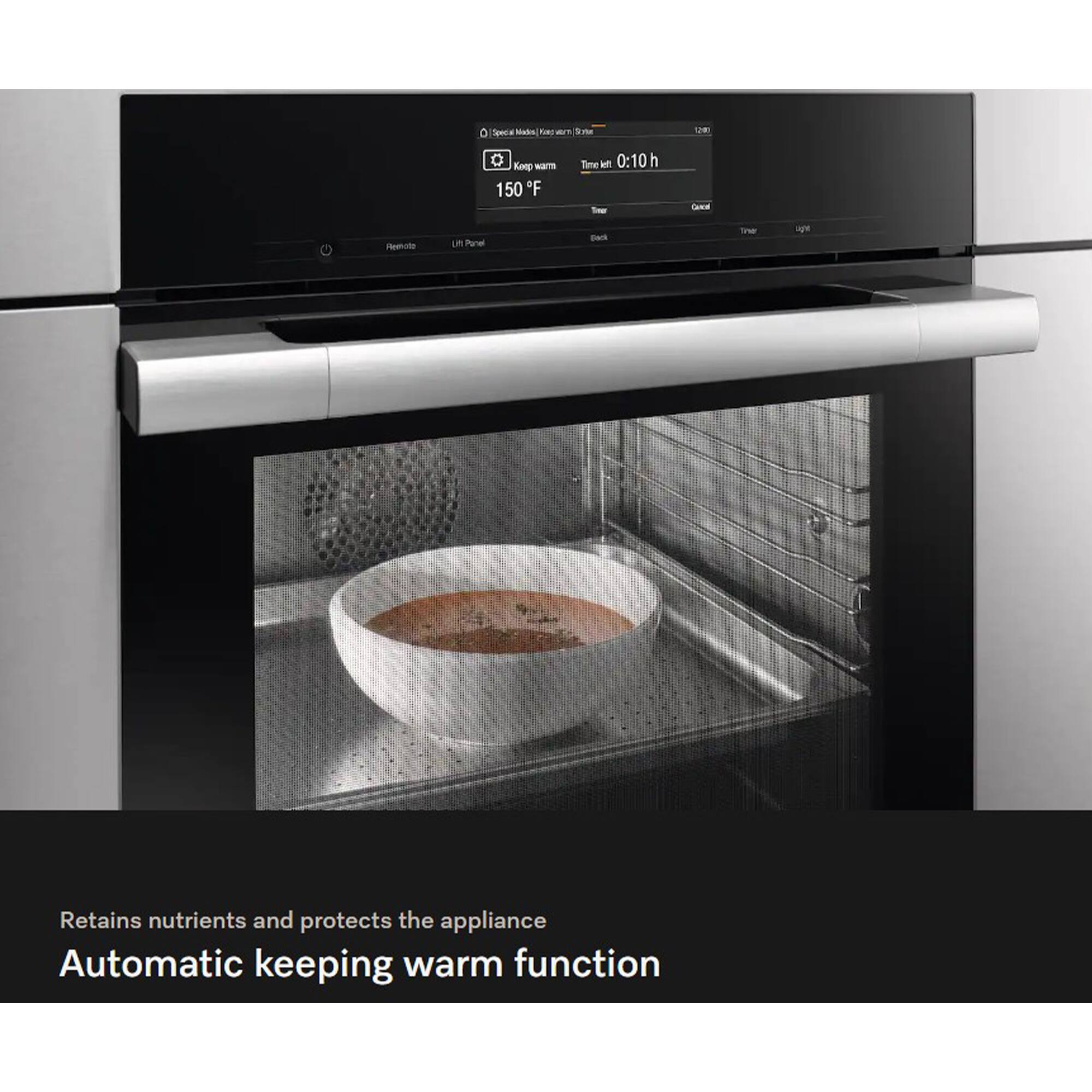 Retains nutrients and protects the appliance  
Automatic keeping warm function