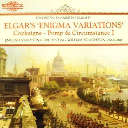 Nimbus Records
ORCHESTRAL FAVOURITES VOLUME IV
ELGAR'S 'ENIGMA VARIATIONS'
Cockaigne • Pomp & Circumstance I
ENGLISH SYMPHONY ORCHESTRA • WILLIAM BOUGHTON, conductor
