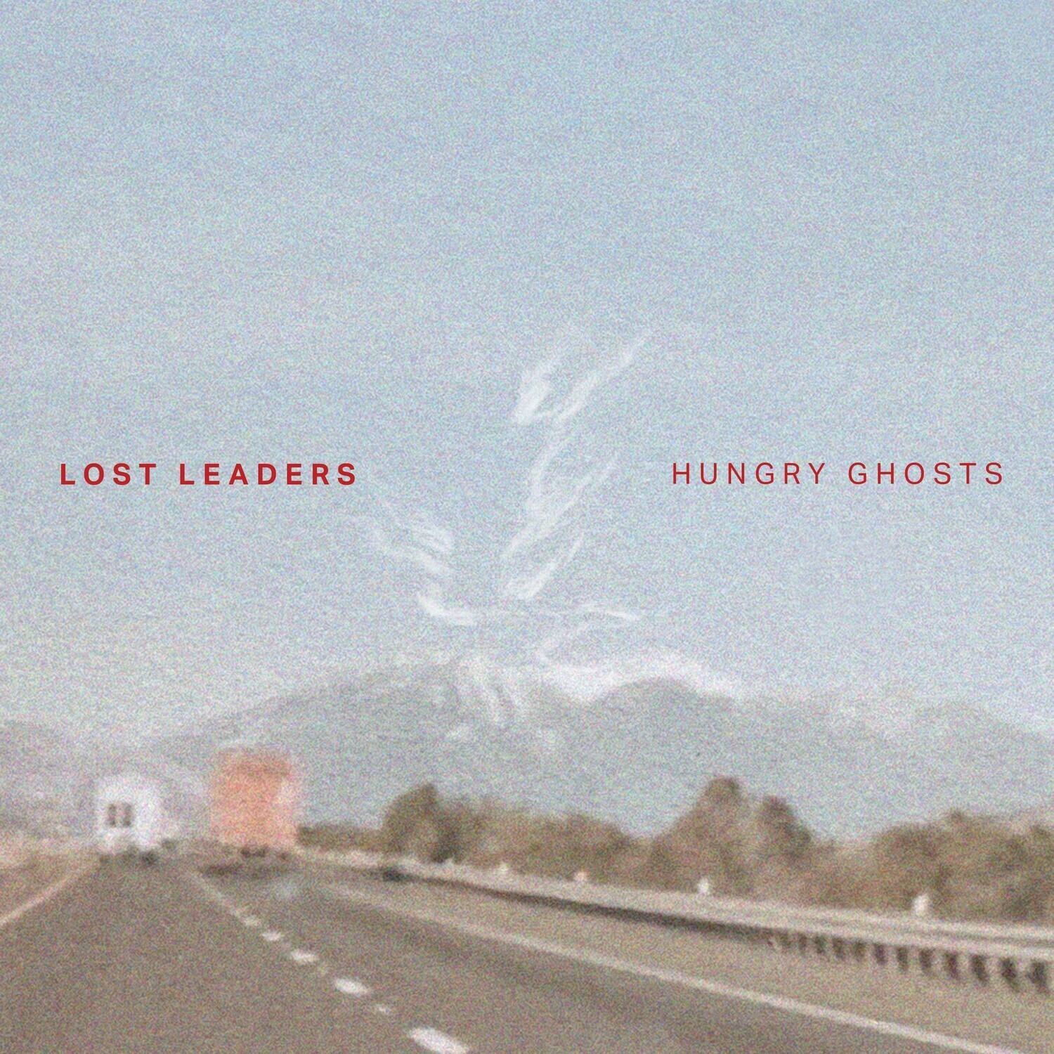 LOST LEADERS  
HUNGRY GHOSTS