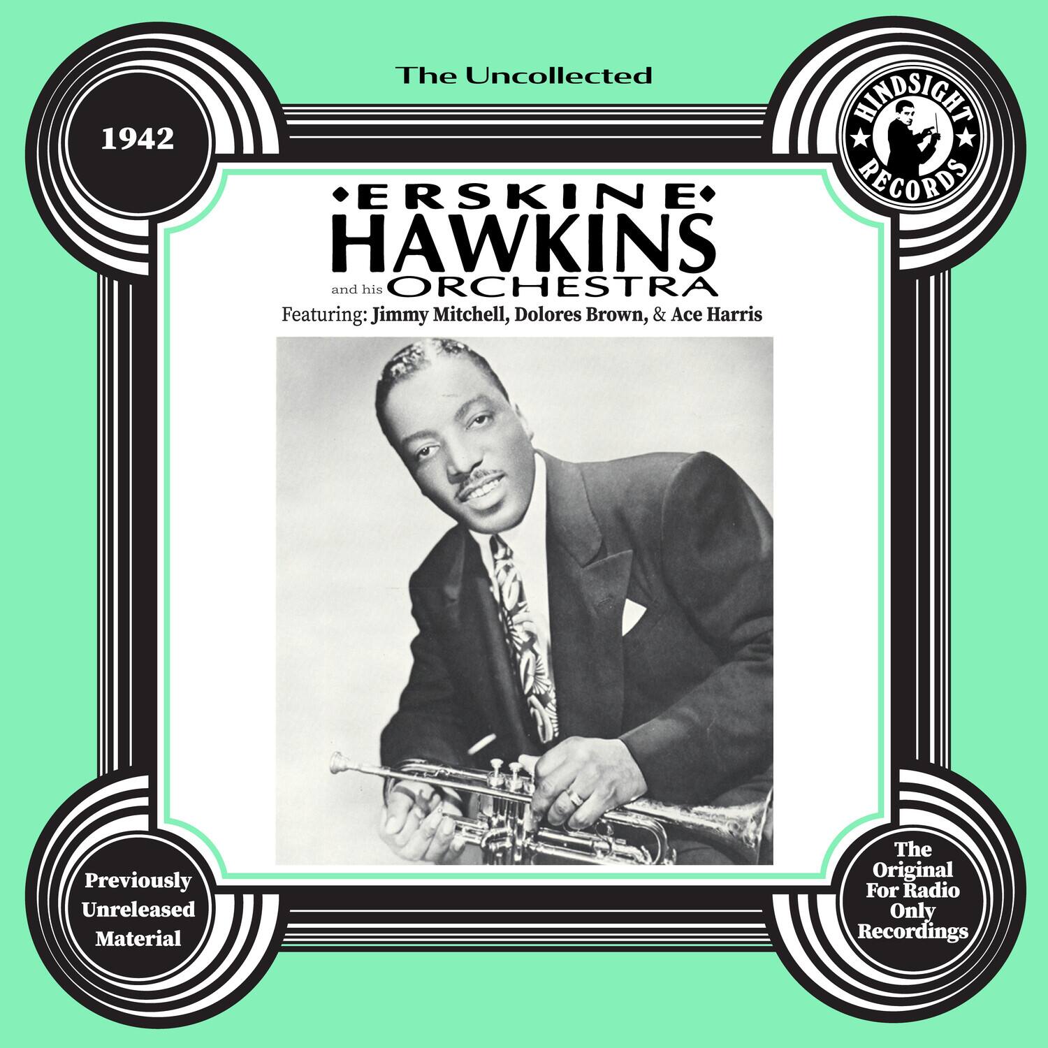 Erskine Hawkins - The Uncollected: Erskine Hawkins and His Orchestra - 1942   - COMPACT DISCS [CD] price history on PriceWatchPro