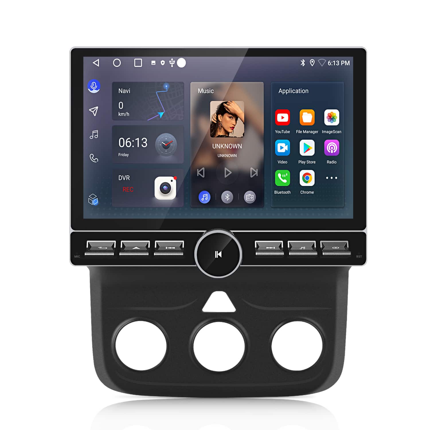 * 6:13 PM Navi Music Application 0 km/h 06:13 Friday UNKNOWN UNKNOWN YouTube File Manager ImageScan Video Play Store Radio DVR REC Bluetooth Chrome